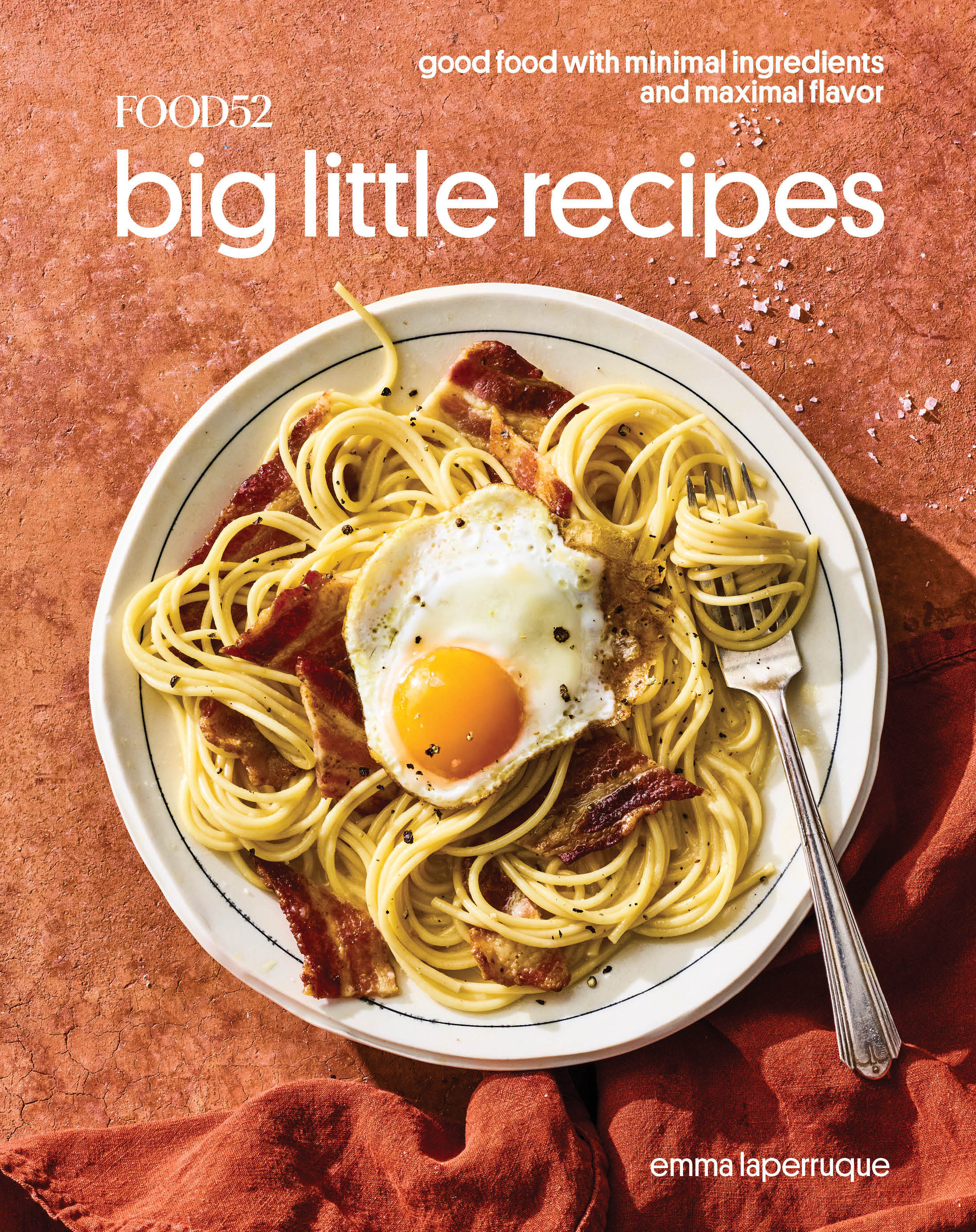 Food52 Big Little Recipes Good Food with Minimal Ingredients and Maximal Flavor cover image