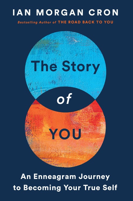 The Story of You An Enneagram Journey to Becoming Your True Self cover image