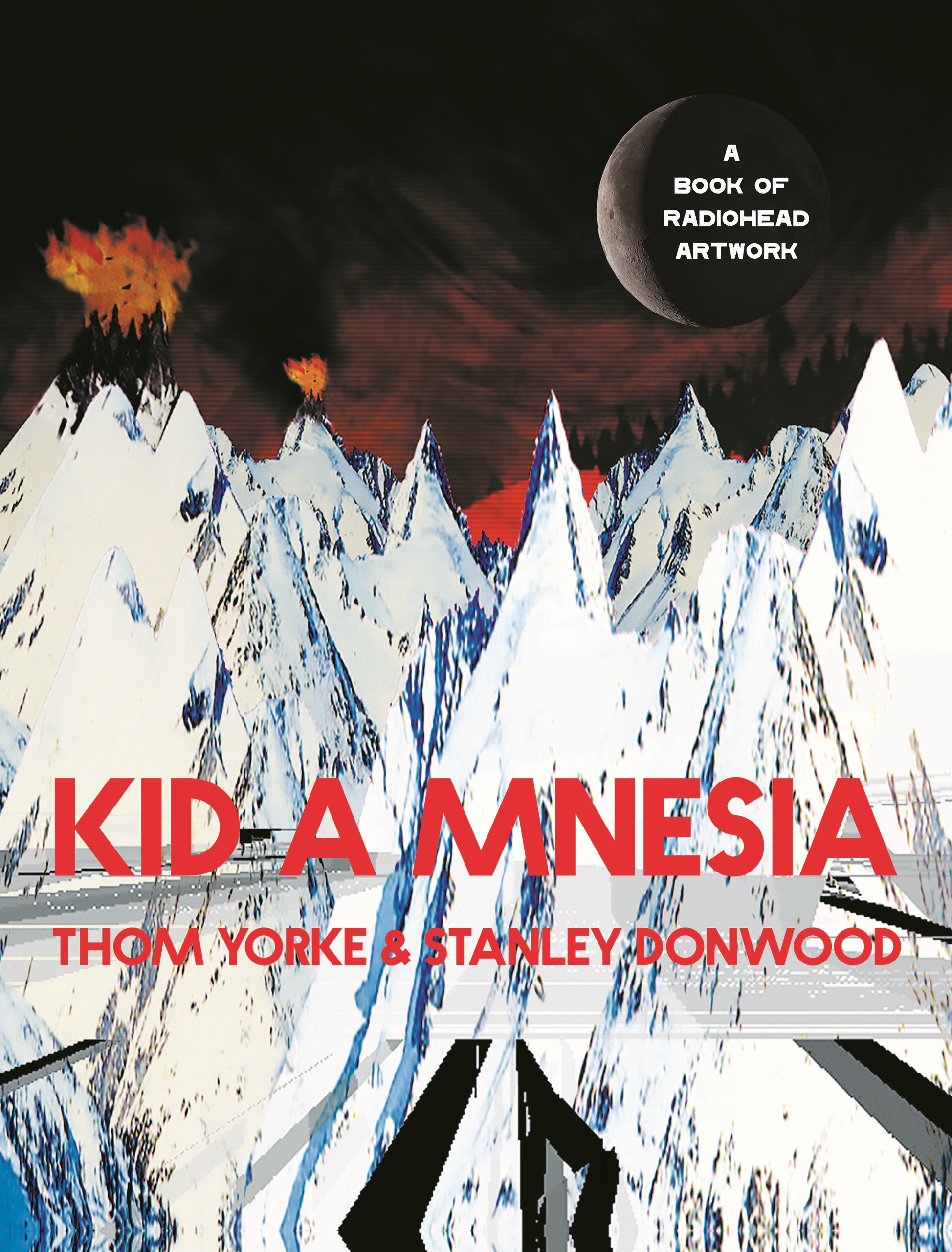 Kid a mnesia : a book of Radiohead artwork