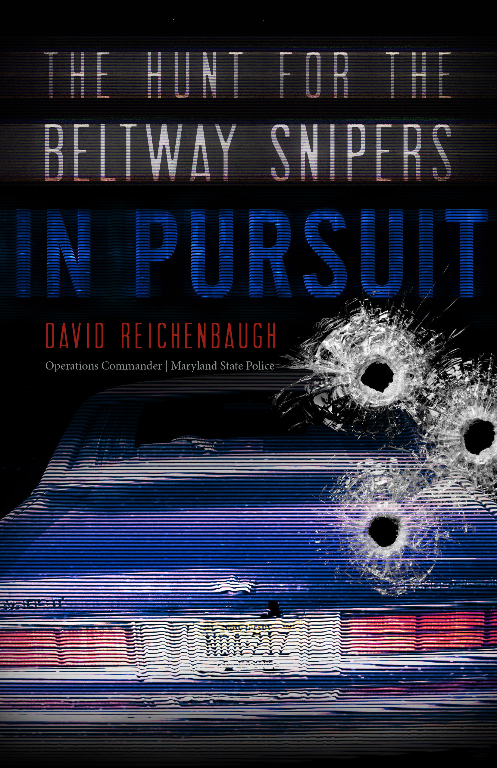 In Pursuit The Hunt for the Beltway Snipers cover image