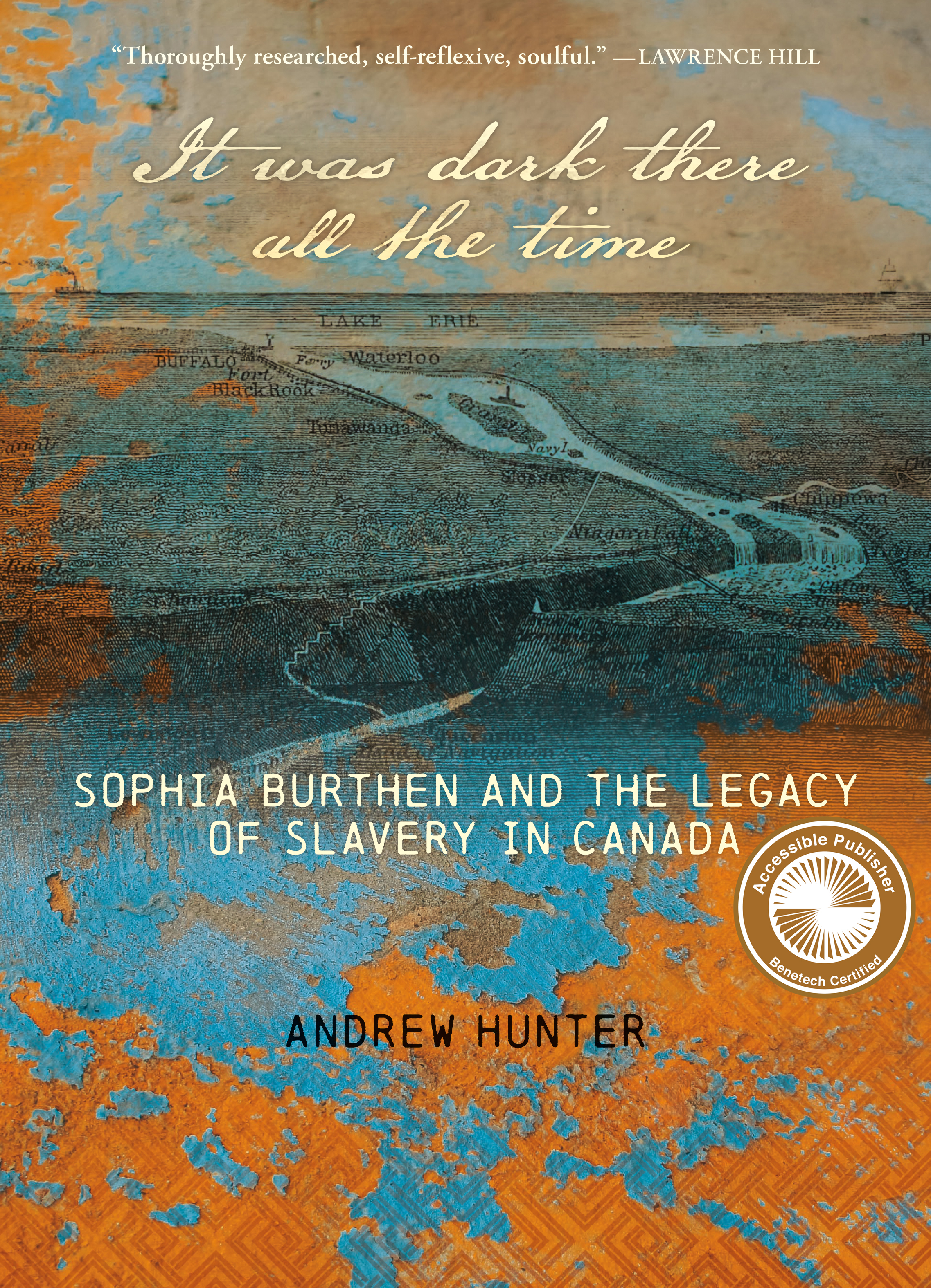 It Was Dark There All The Time: Sophia Burthen and The Legacy Of Slavery in Canada by Andrew Hunter