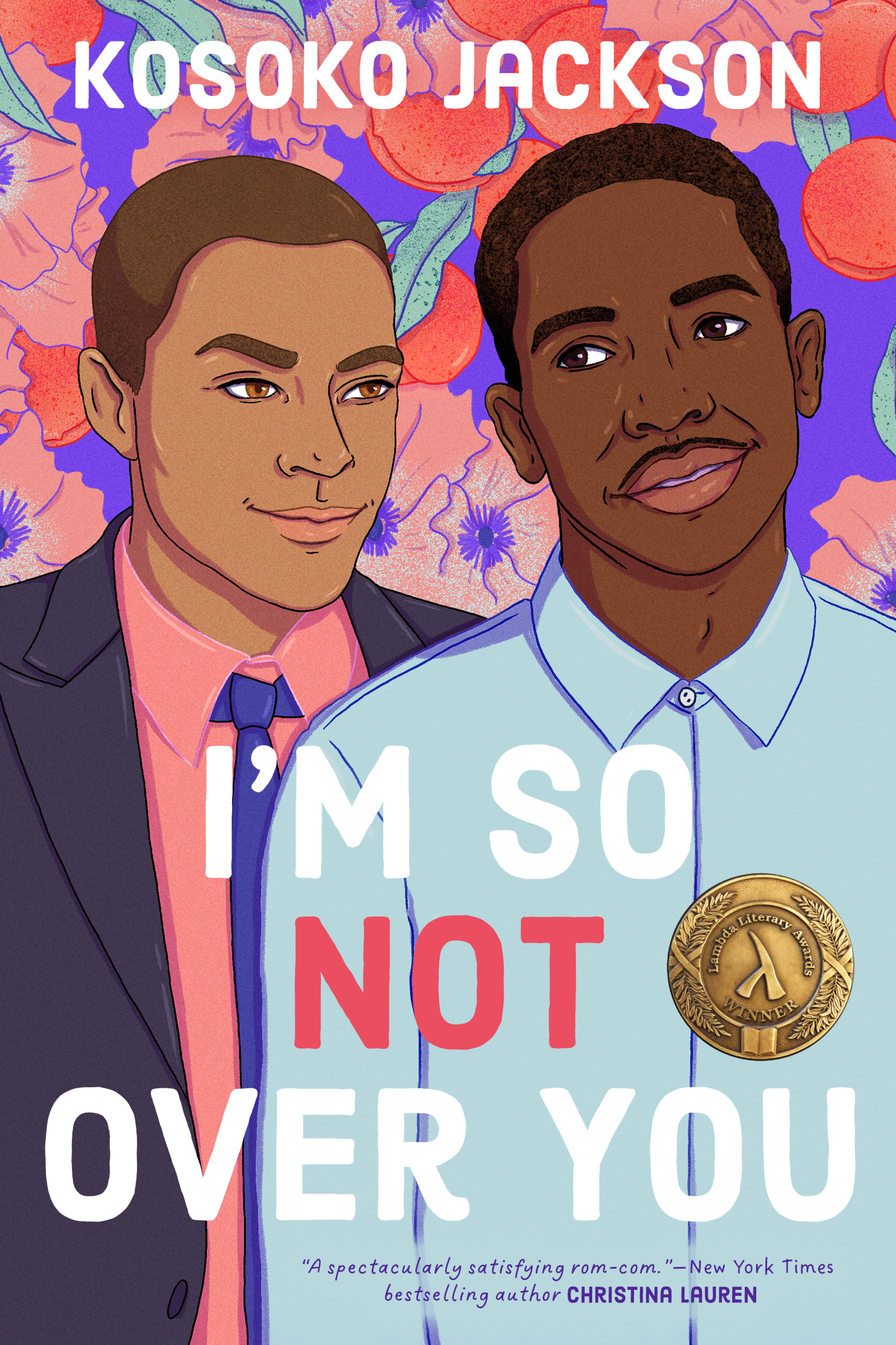 I'm So (Not) Over You by Kosoko Jackson