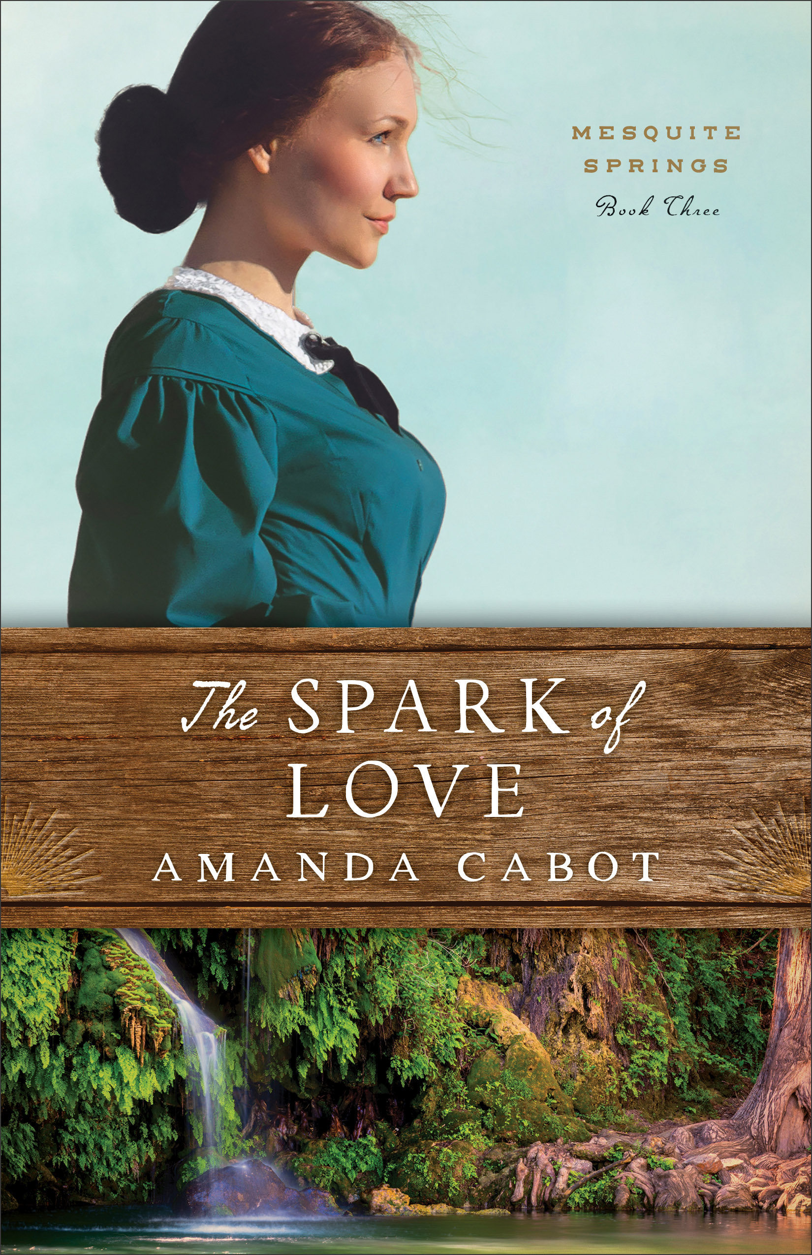 Cover image for The Spark of Love (Mesquite Springs Book #3) [electronic resource] :