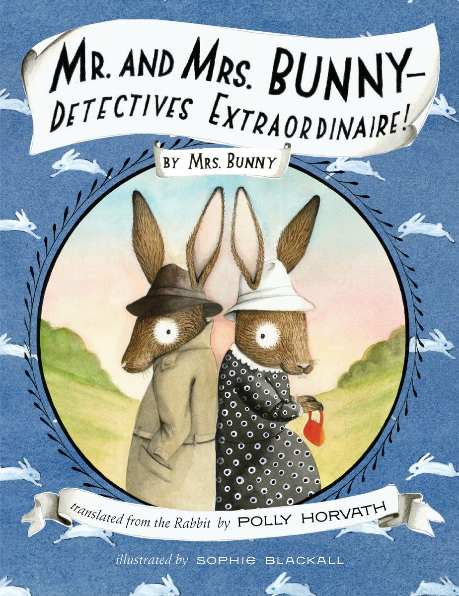 Mr. and Mrs. Bunny--detectives extraordinaire! cover image