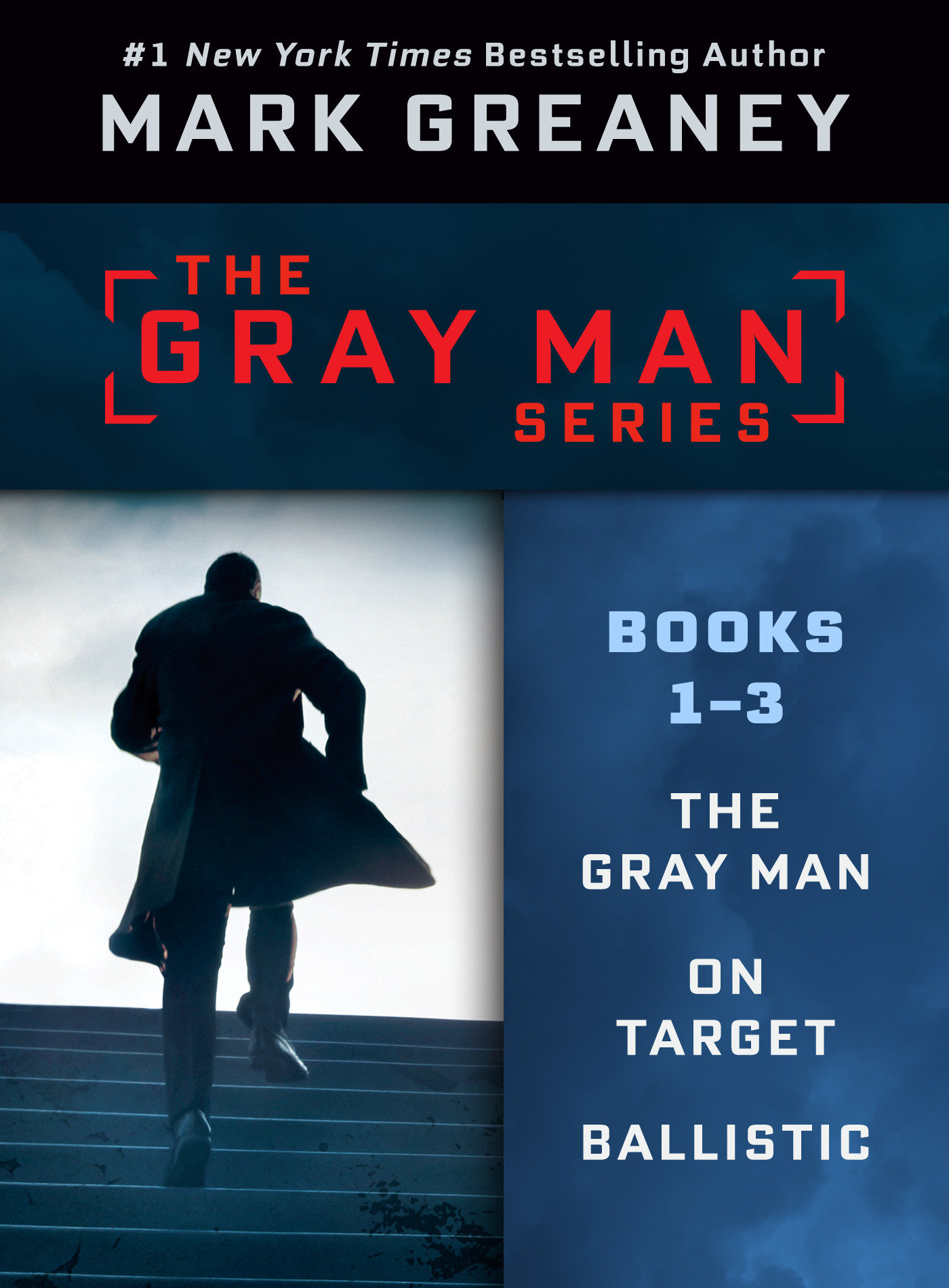 Mark Greaney's Gray Man Series: Books 1-3 The Gray Man, On target, Ballistic cover image