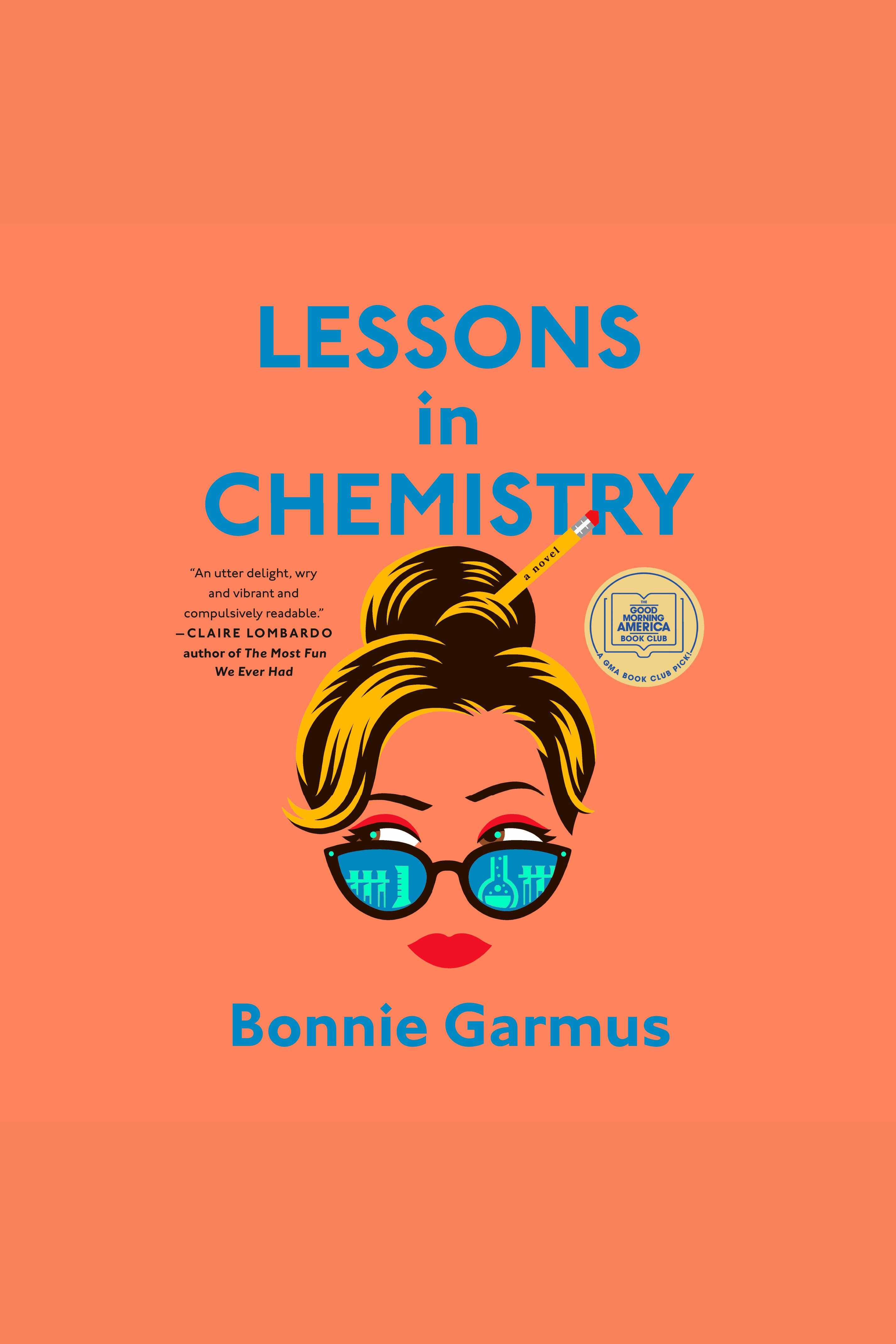 Cover image for Lessons in Chemistry [electronic resource] : A Novel
