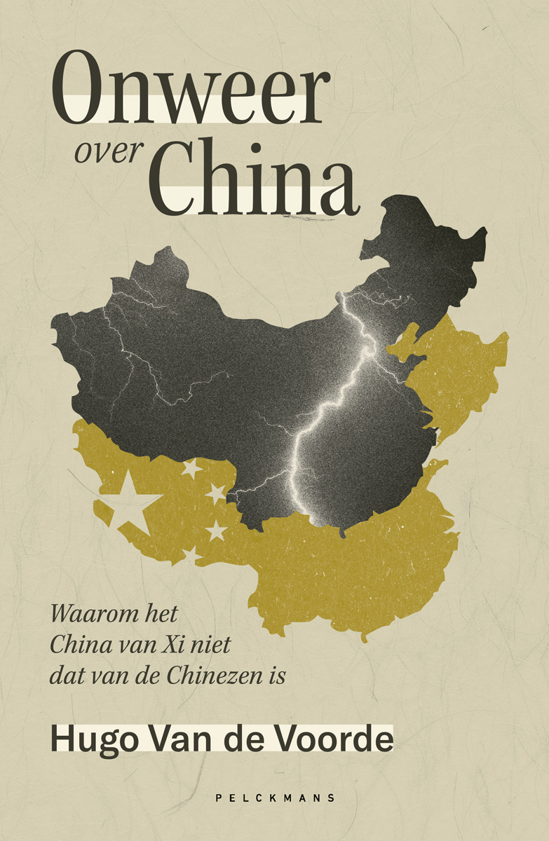 Onweer over China : waarom het China van Xi niet dat van de Chinezen is