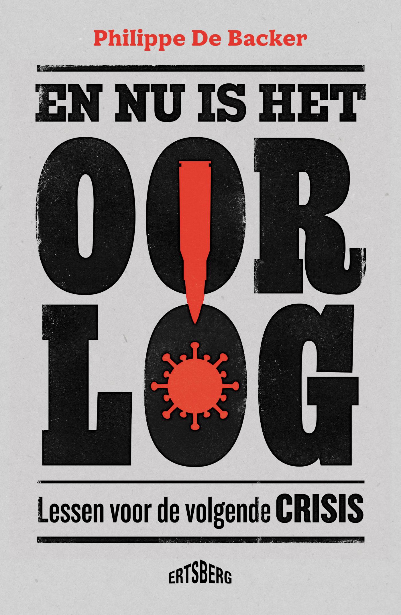 En nu is het oorlog : lessen voor de volgende crisis