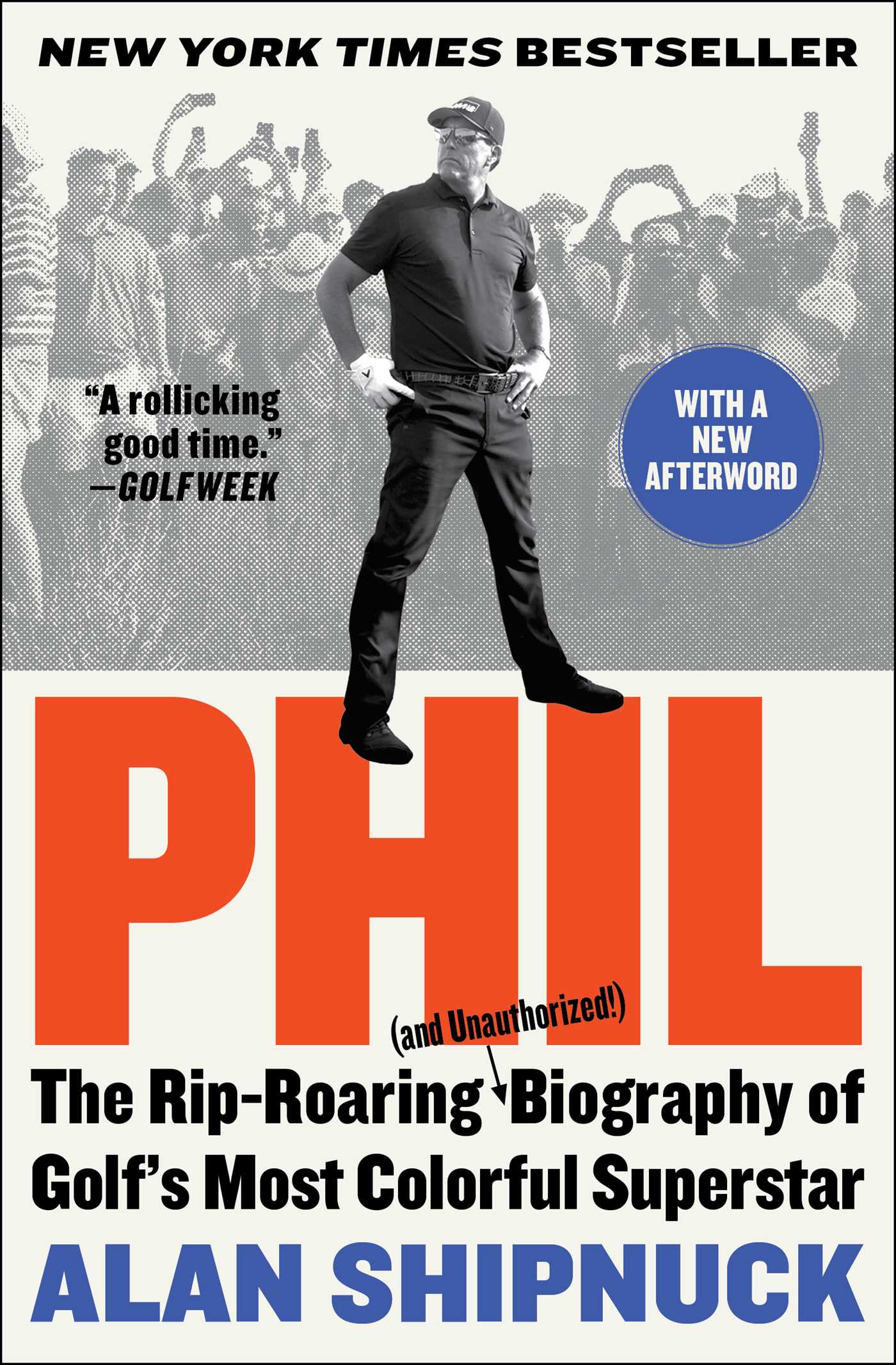 Cover image for Phil [electronic resource] : The Rip-Roaring (and Unauthorized!) Biography of Golf's Most Colorful Superstar