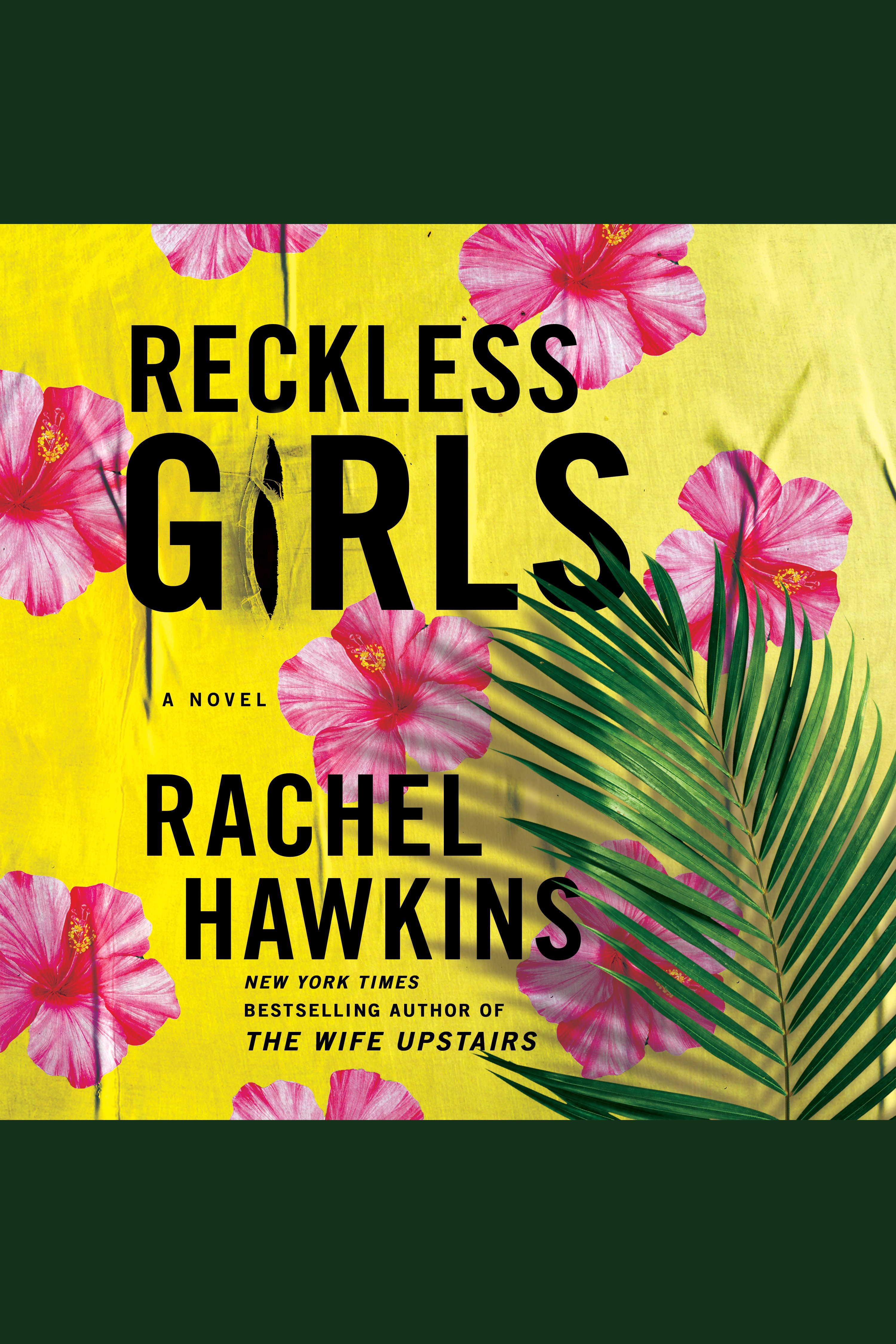 Image de couverture de Reckless Girls [electronic resource] : A Novel