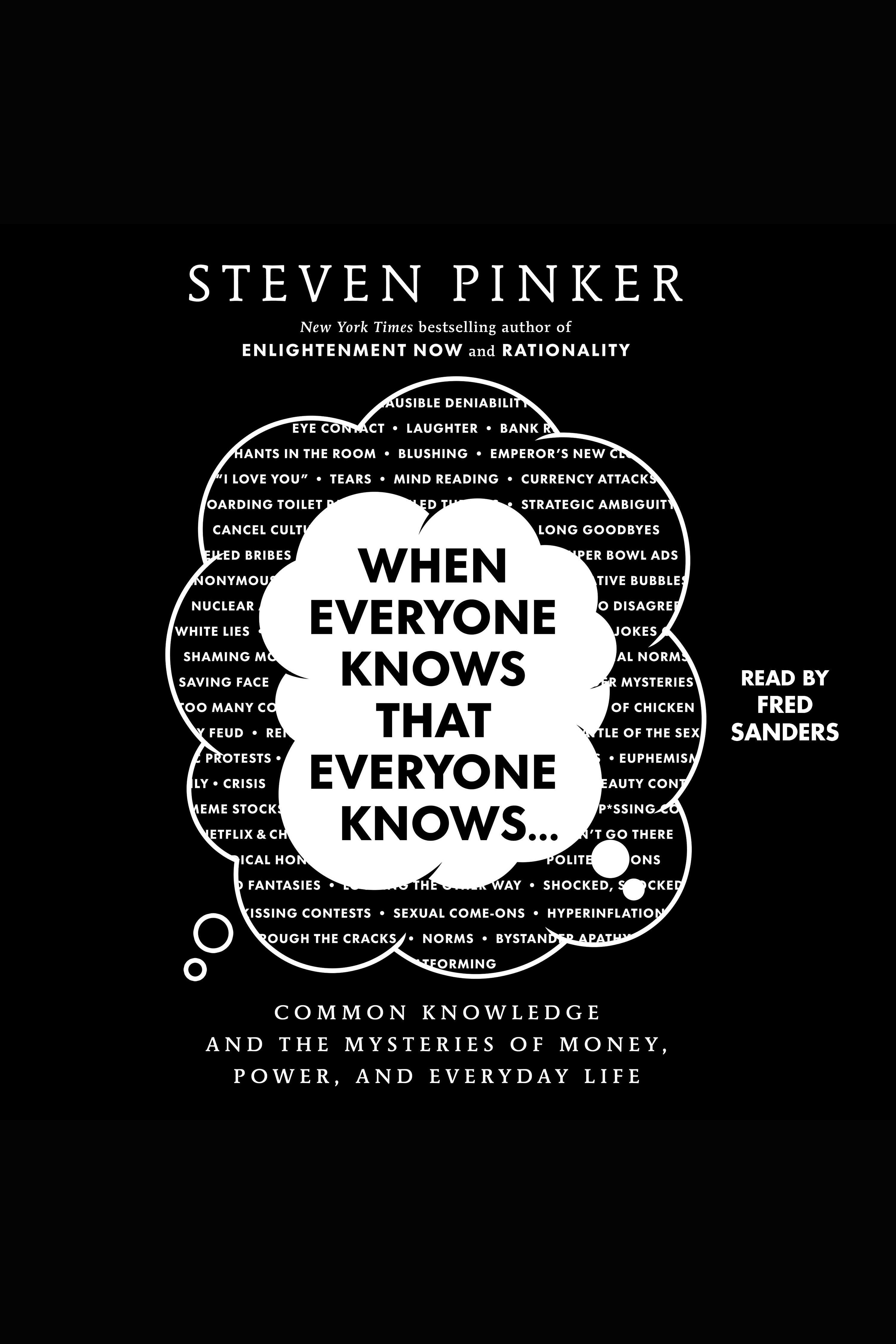 When Everyone Knows That Everyone Knows . . . Common Knowledge and the Mysteries of Money, Power, and Everyday Life cover image