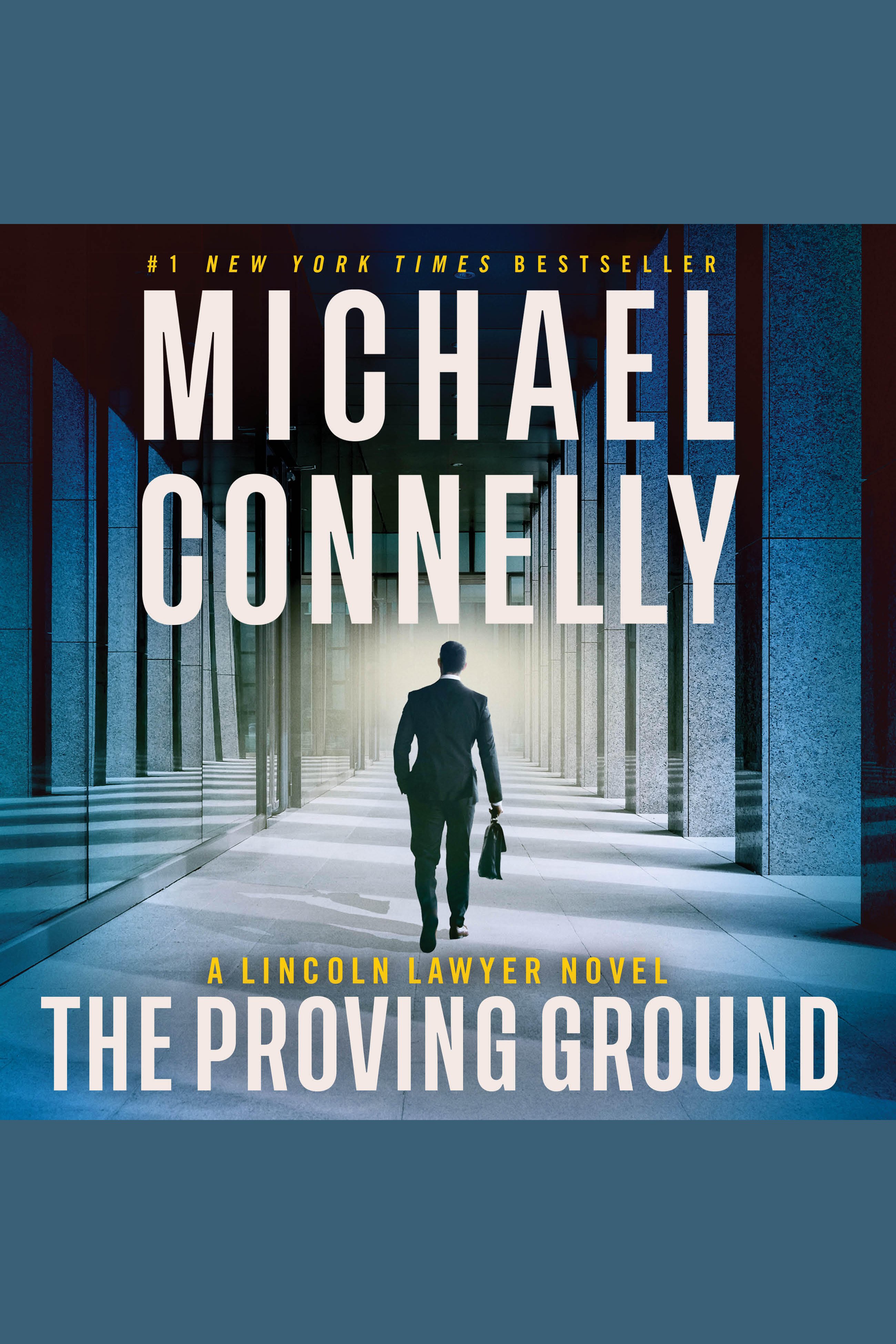 Cover image for The Proving Ground [electronic resource] : A Lincoln Lawyer Novel