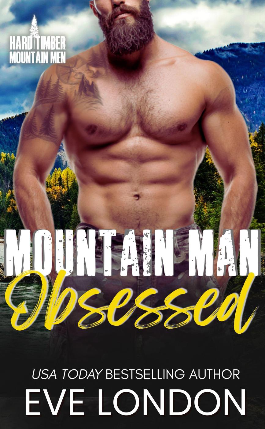 Mountain Man Obsessed (Hard Timber Mountain Men, #3) cover image