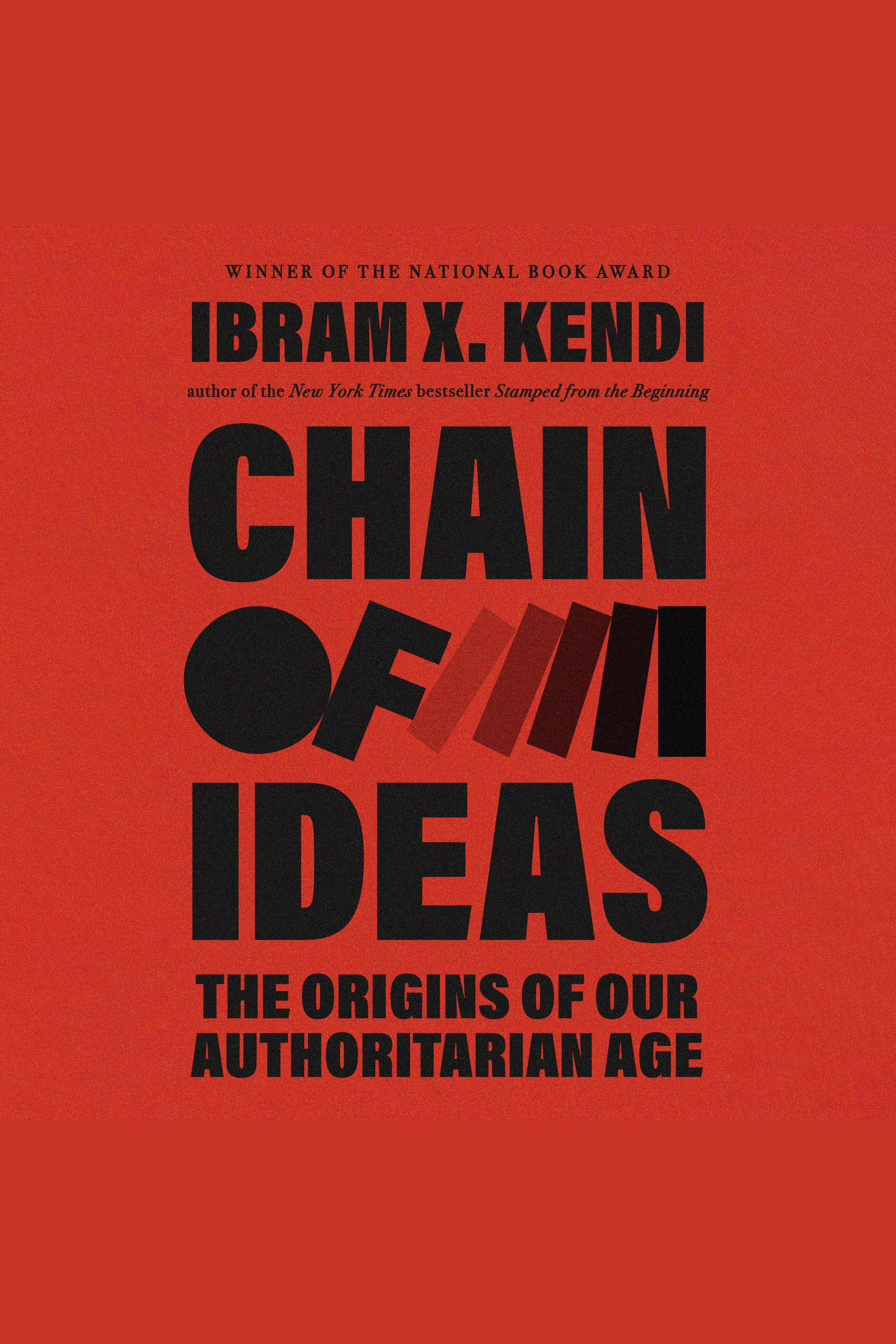 Chain of Ideas The Origins of Our Authoritarian Age cover image