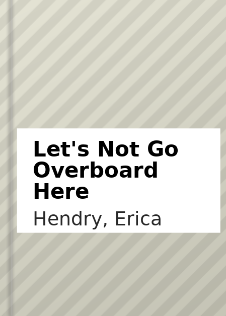 Let's Not Go Overboard Here cover image