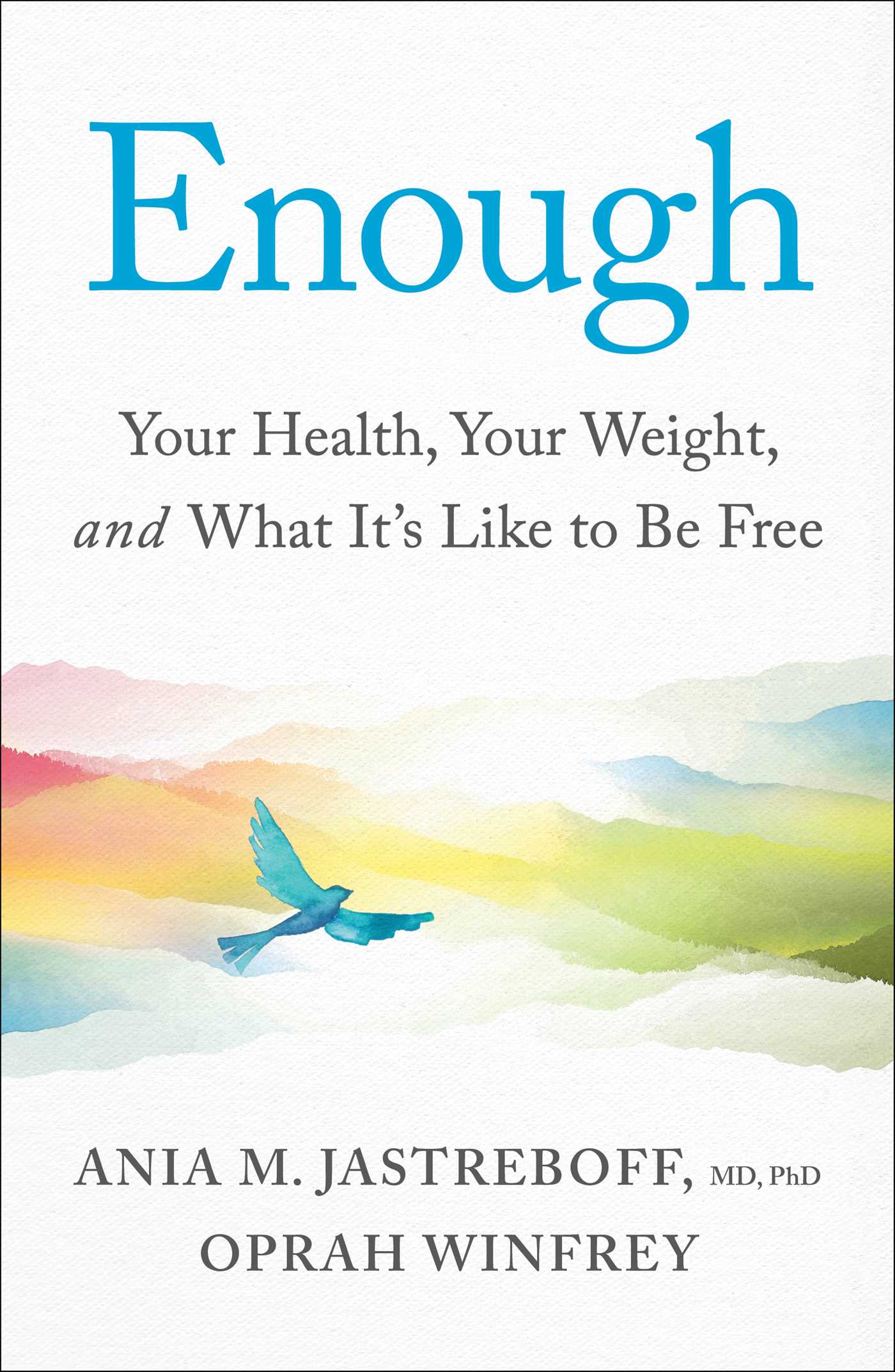 Enough Your Health, Your Weight, and What It's Like To Be Free cover image