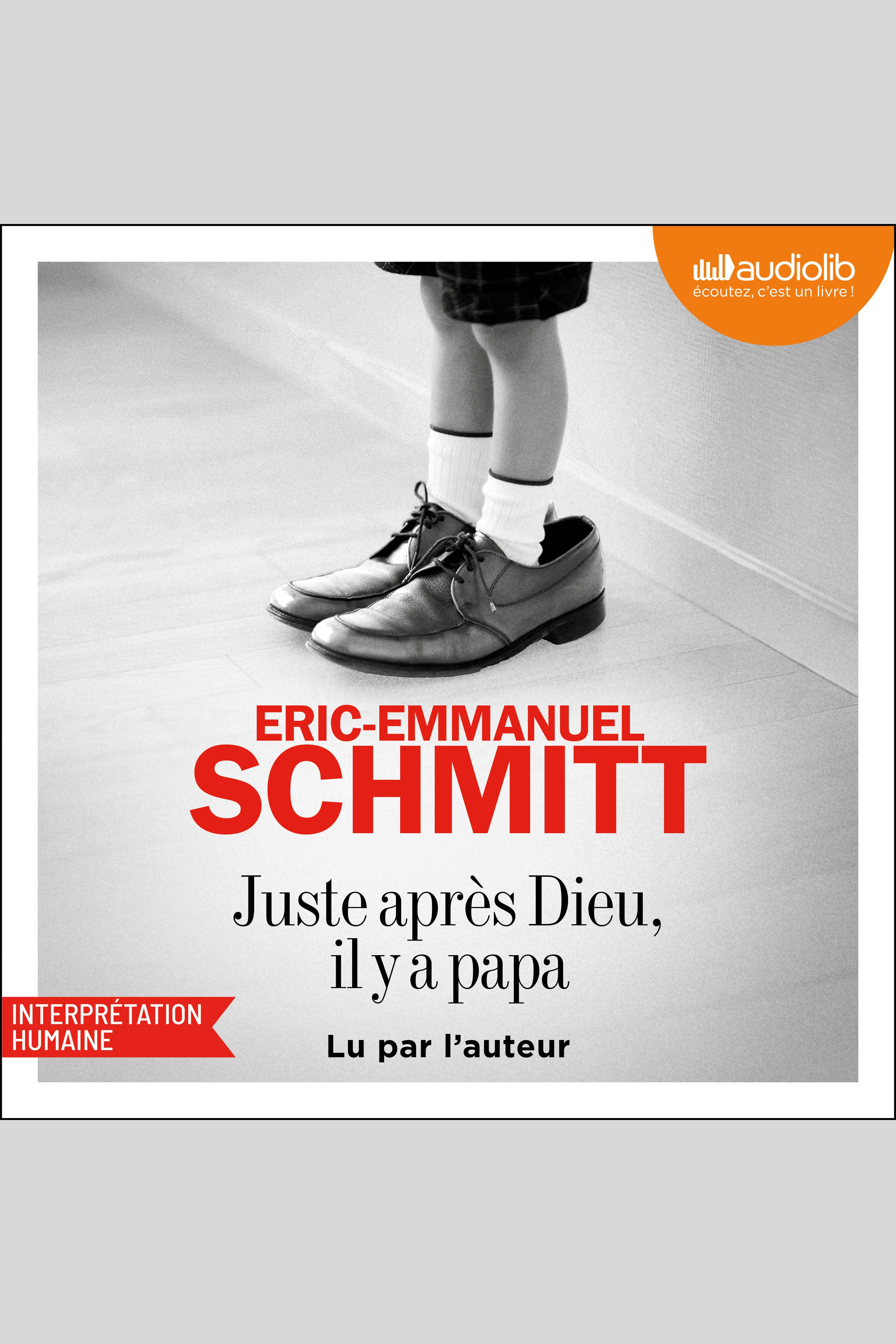 Juste après Dieu, Il y a papa