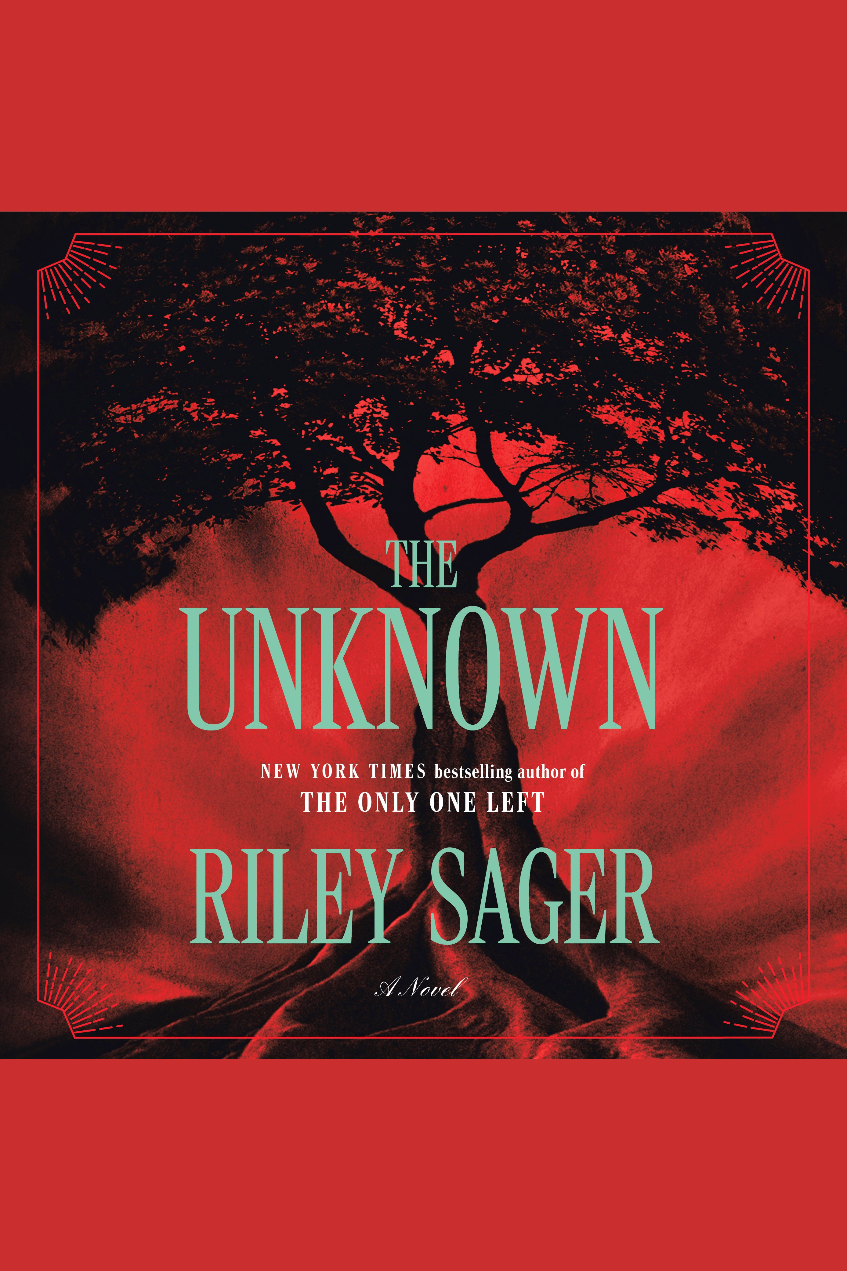 The Unknown A Novel