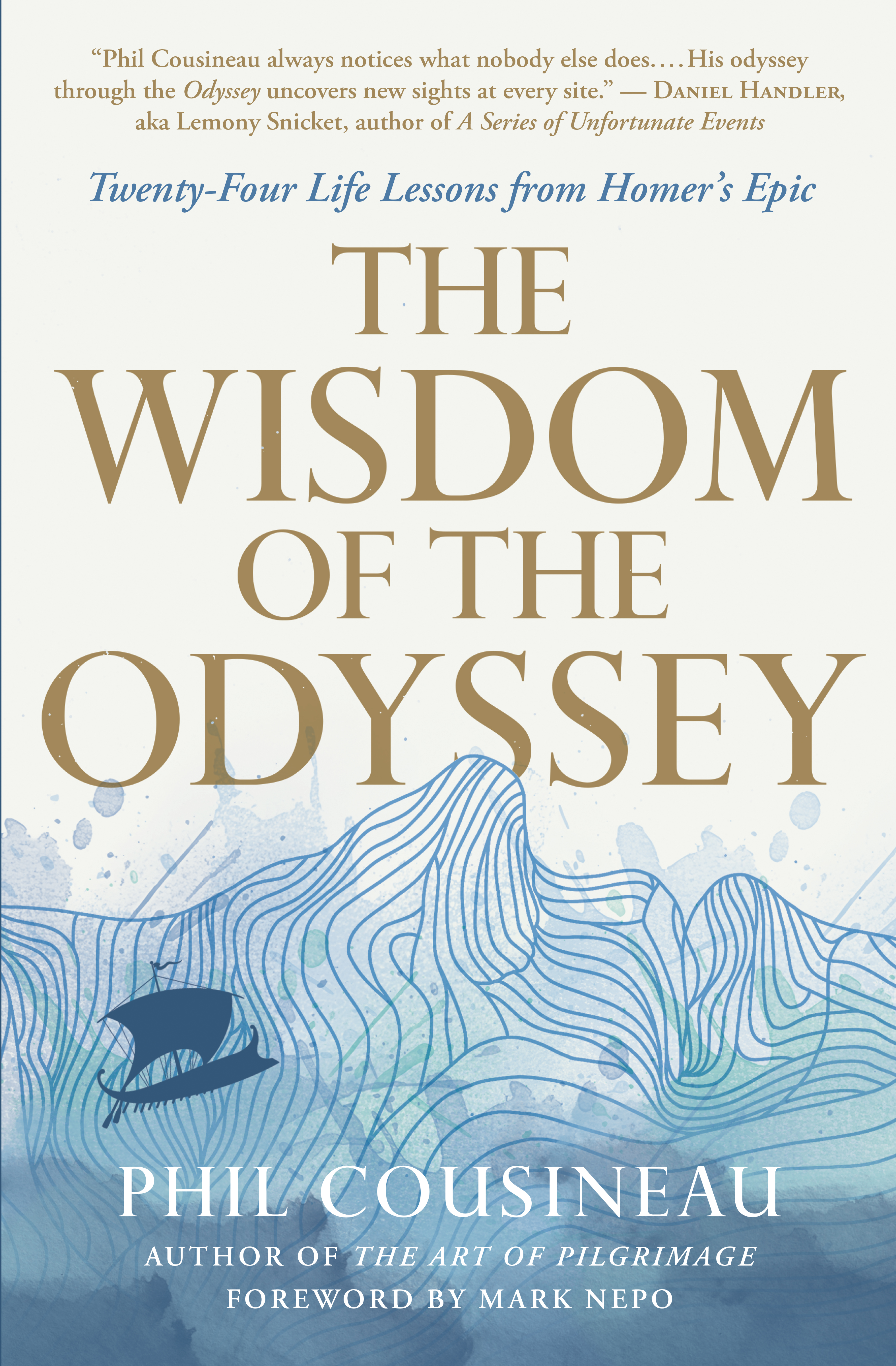 The Wisdom of the Odyssey Twenty-Four Life Lessons from Homer's Epic