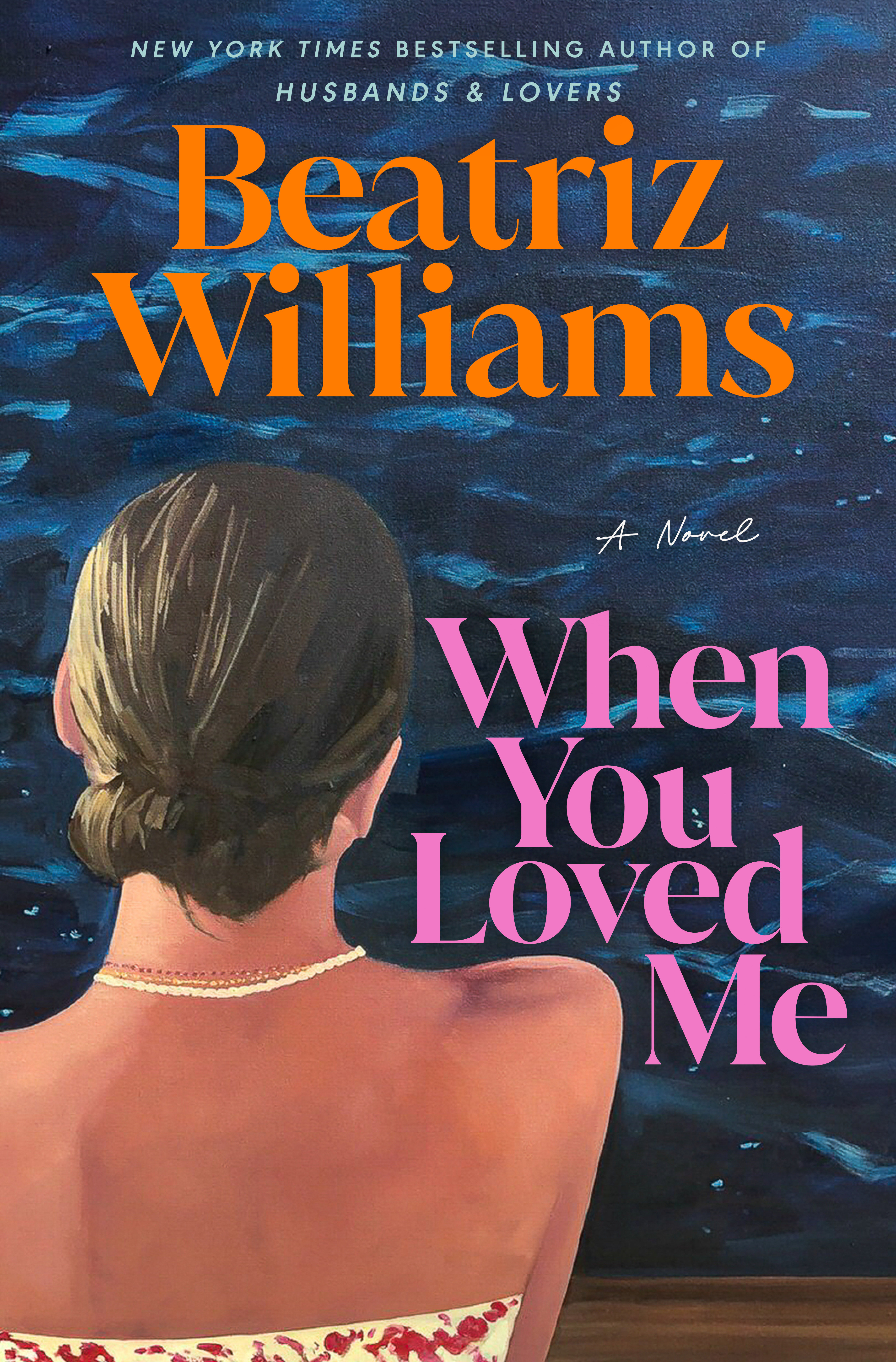 When You Loved Me A Novel