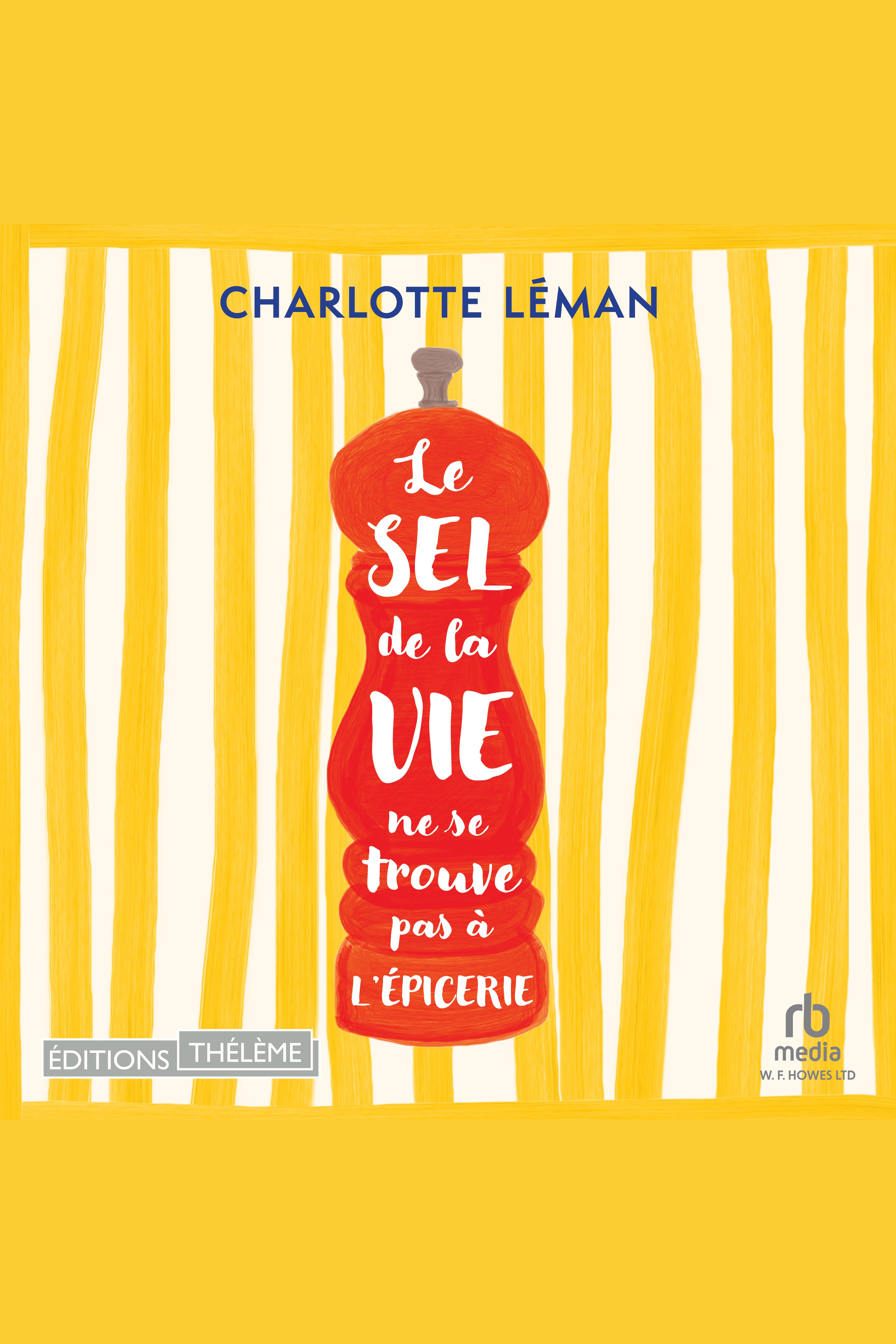 Le sel de la vie ne se trouve pas à l'épicerie
