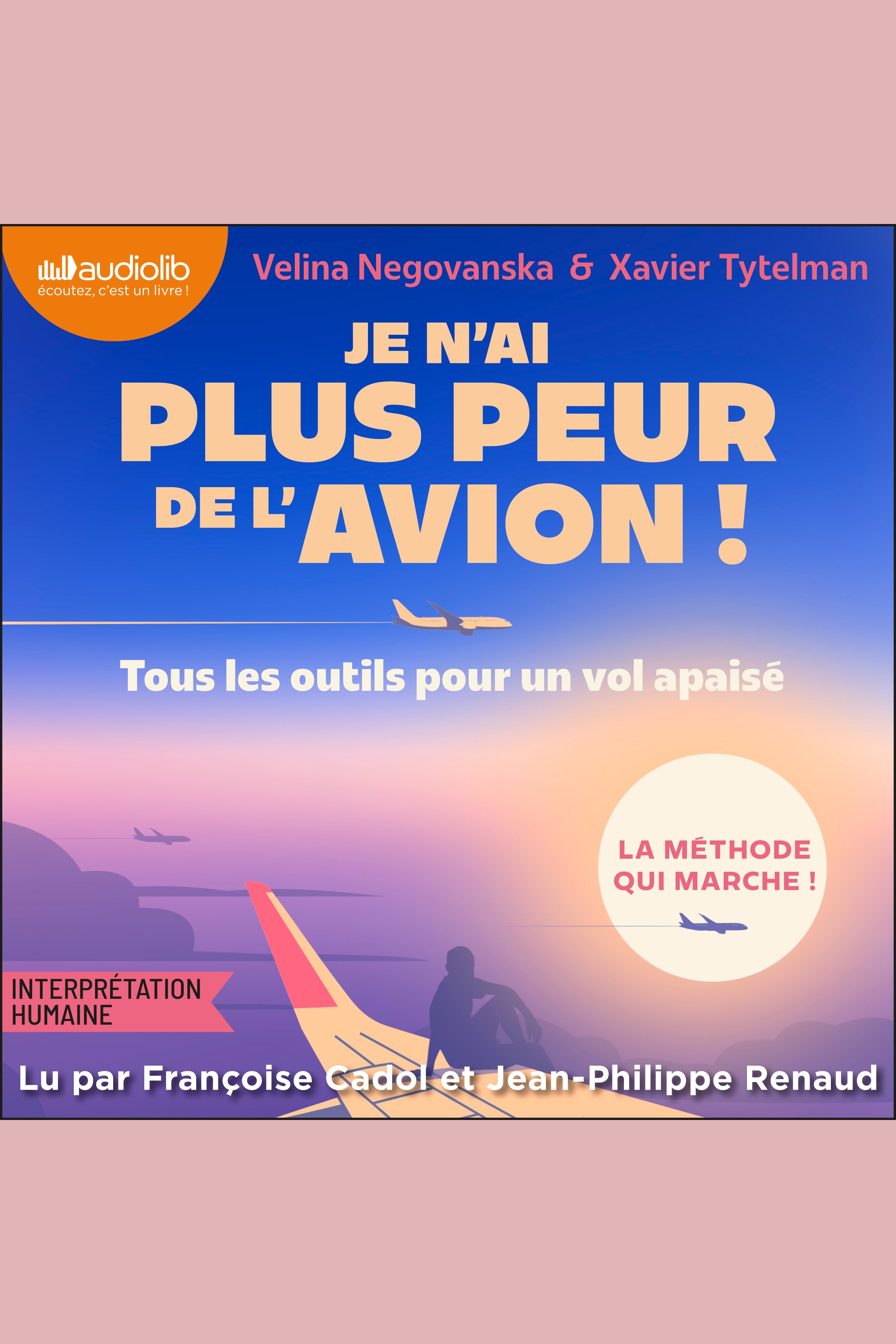 Je n'ai plus peur de l'avion