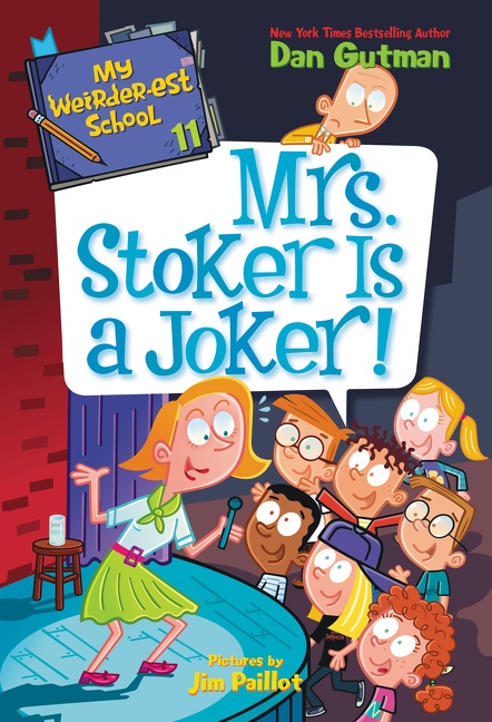 My Weirder-est School #11: Mrs. Stoker Is a Joker! cover image