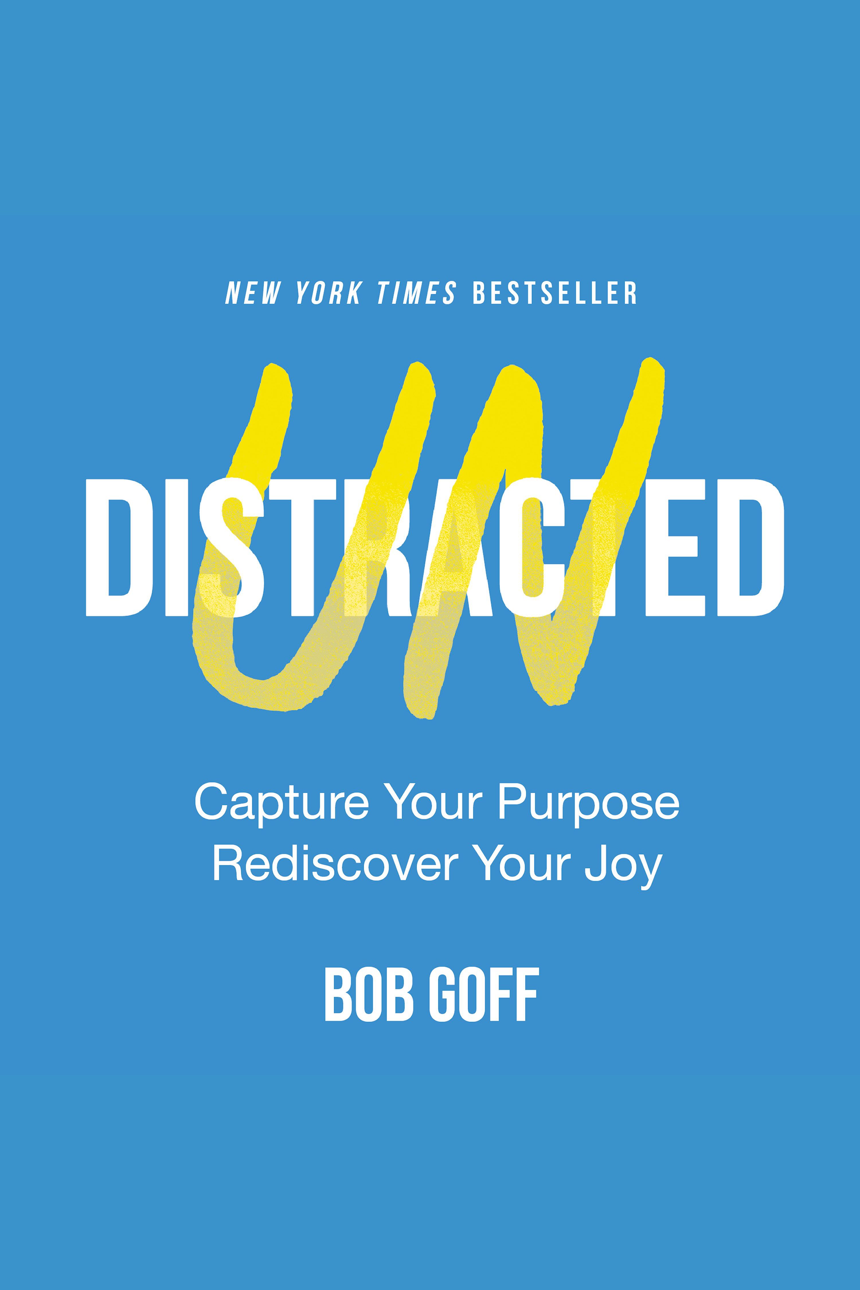 Umschlagbild für Undistracted [electronic resource] : Capture Your Purpose. Rediscover Your Joy.