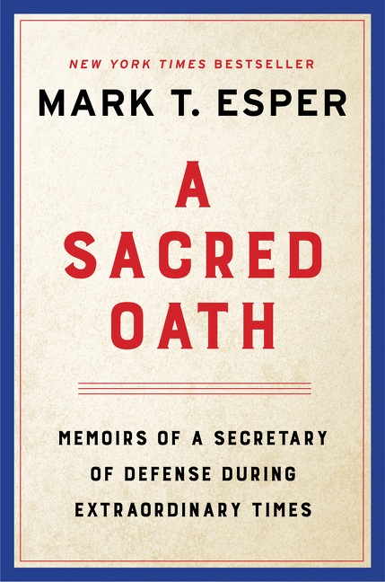 Cover image for A Sacred Oath [electronic resource] : Memoirs of a Secretary of Defense During Extraordinary Times