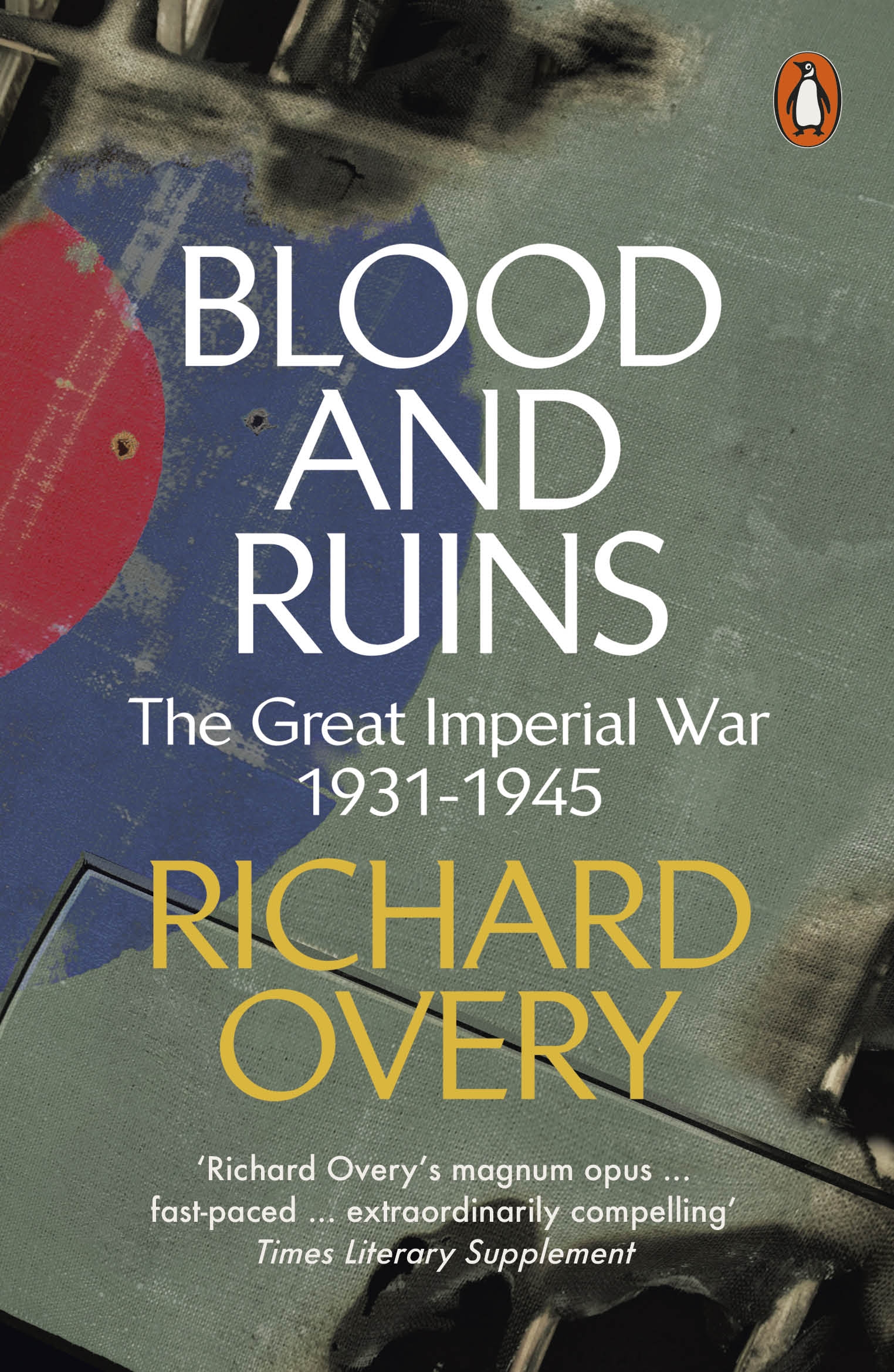 Blood and ruins : the great imperial war 1931-1945