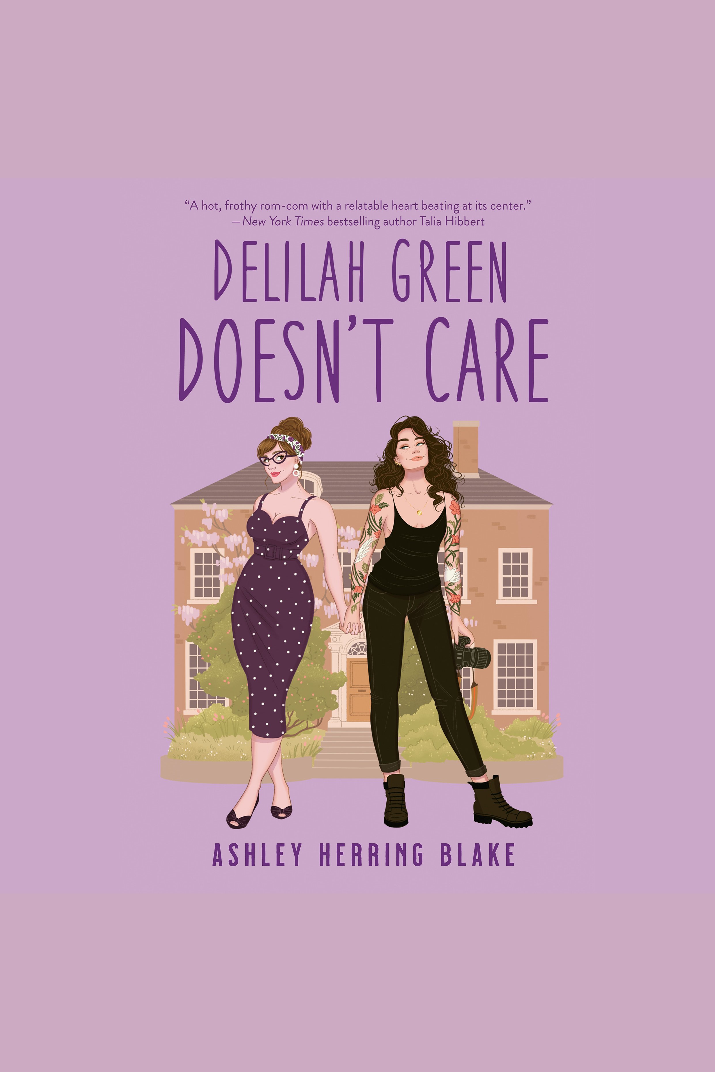 Delilah Green Doesn't Care by Ashley Herring Blake