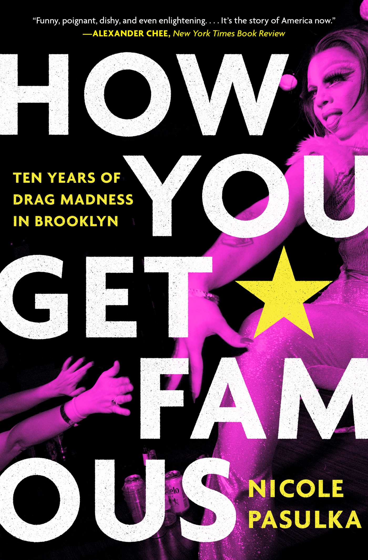 How You Get Famous Ten Years of Drag Madness in Brooklyn cover image
