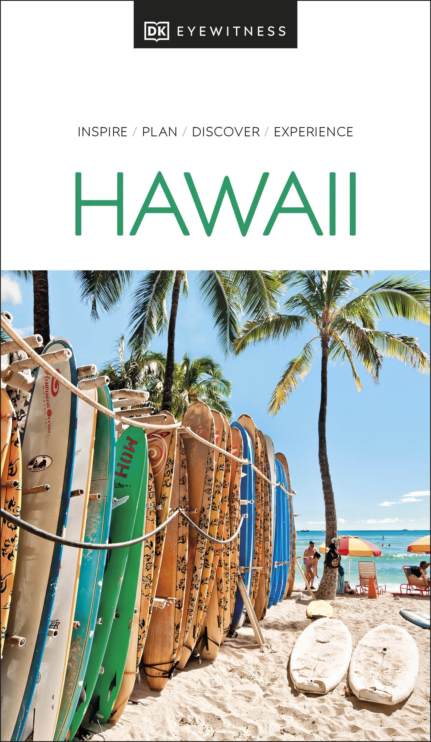 Hawaii : inspire, plan, discover, experience