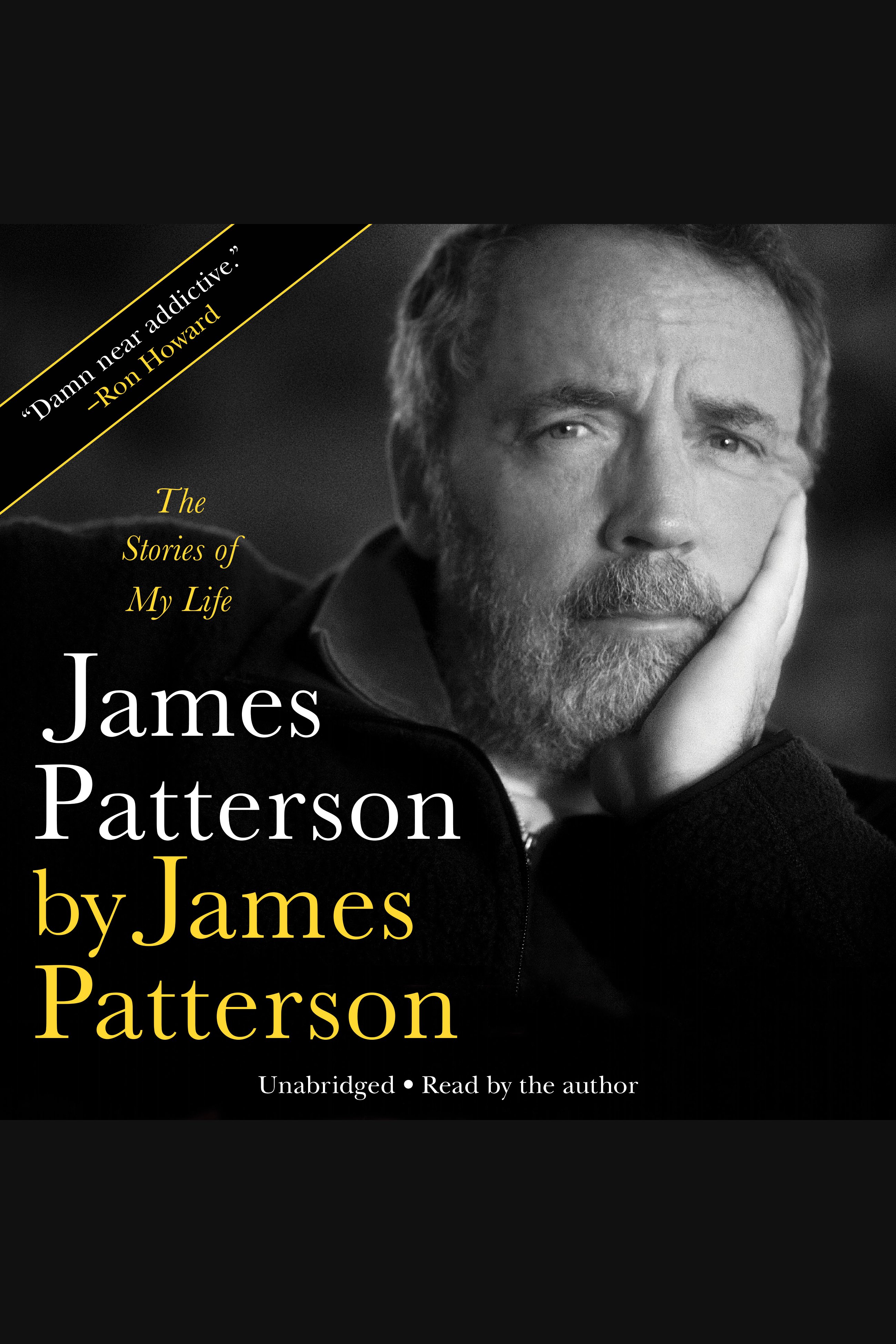 Cover image for James Patterson by James Patterson [electronic resource] : The Stories of My Life