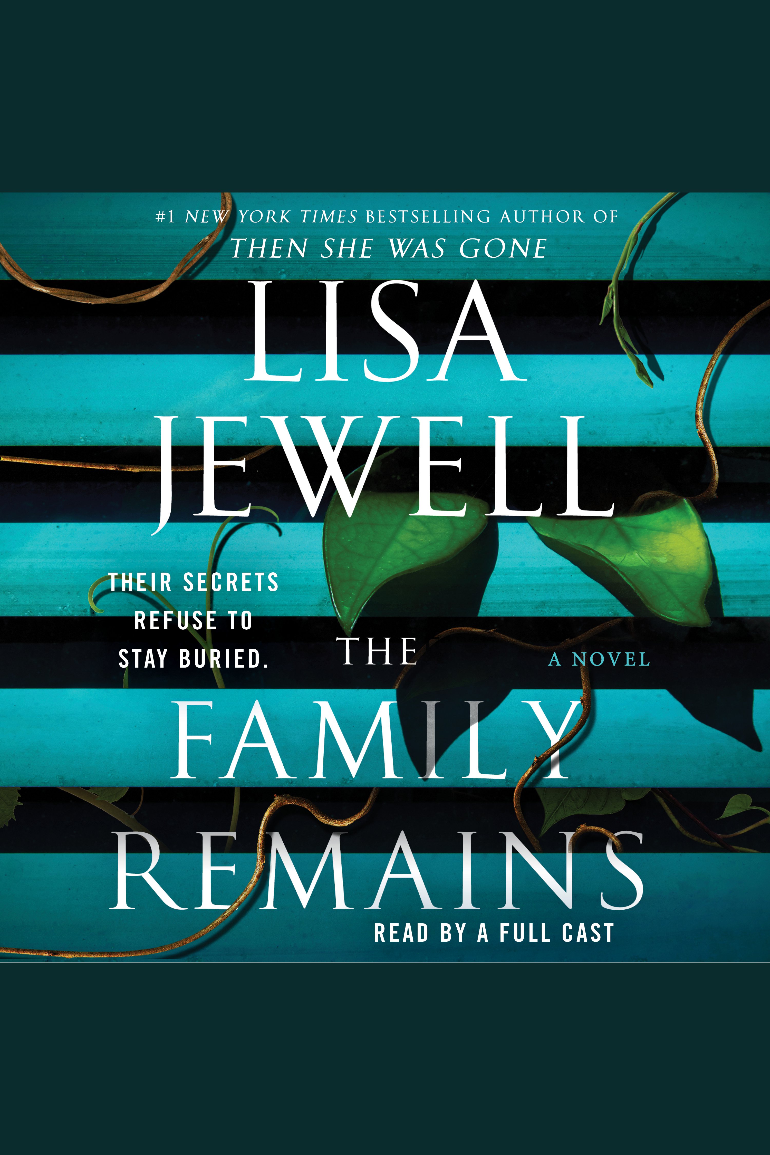 Cover image for The Family Remains [electronic resource] : A Novel