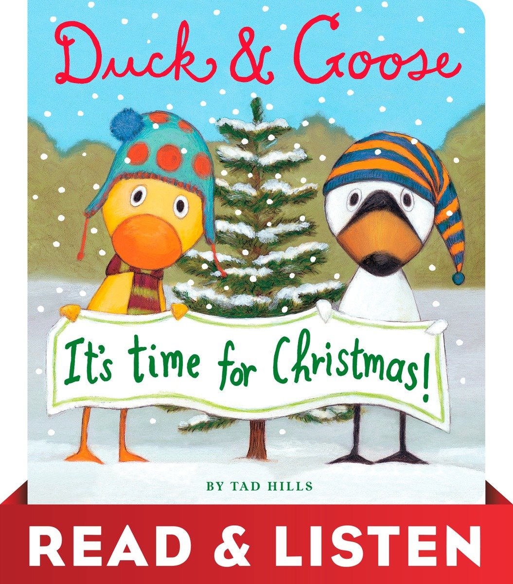 Duck & Goose, It's Time for Christmas! Read & Listen Edition Read-Along