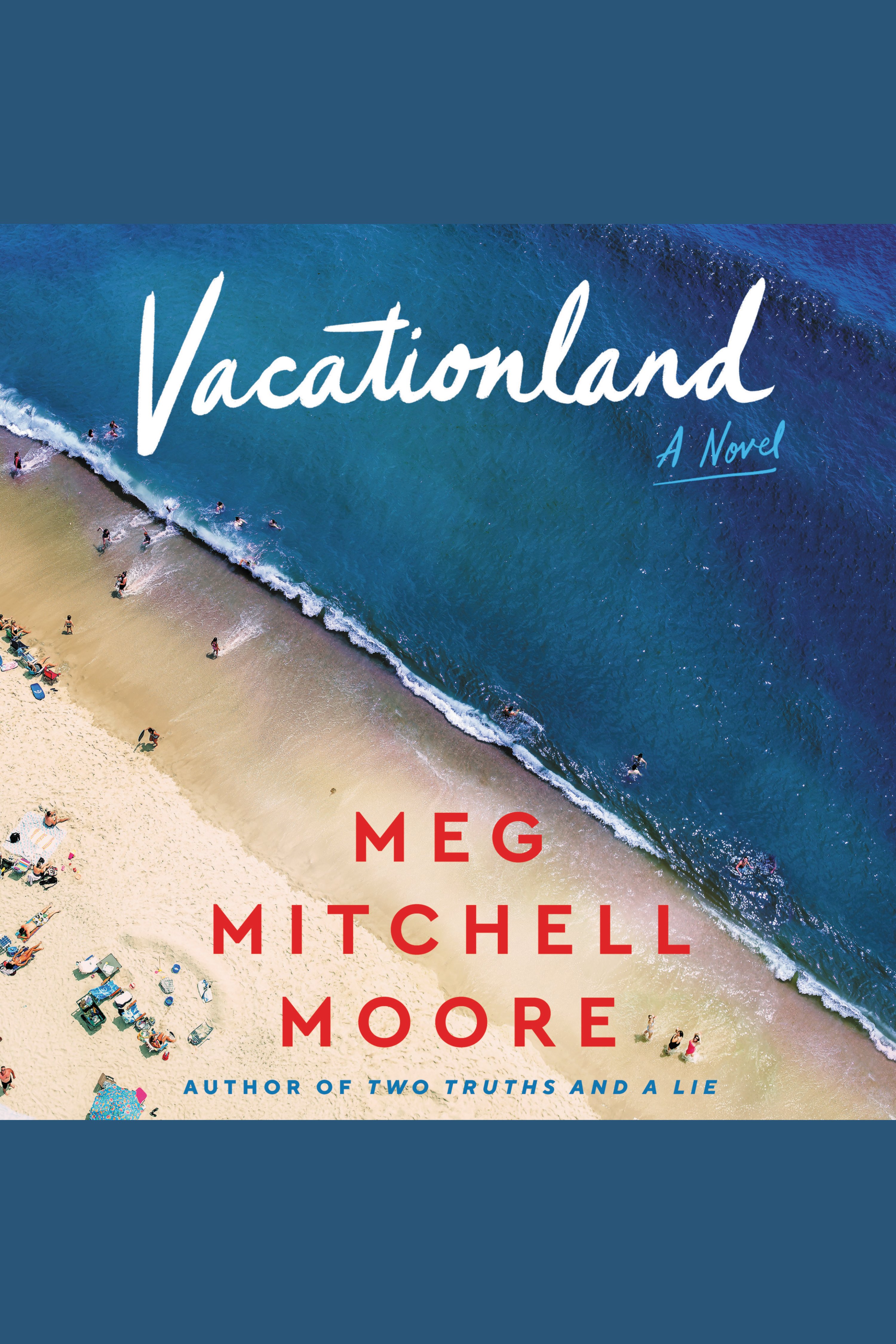 Cover image for Vacationland [electronic resource] : A Novel