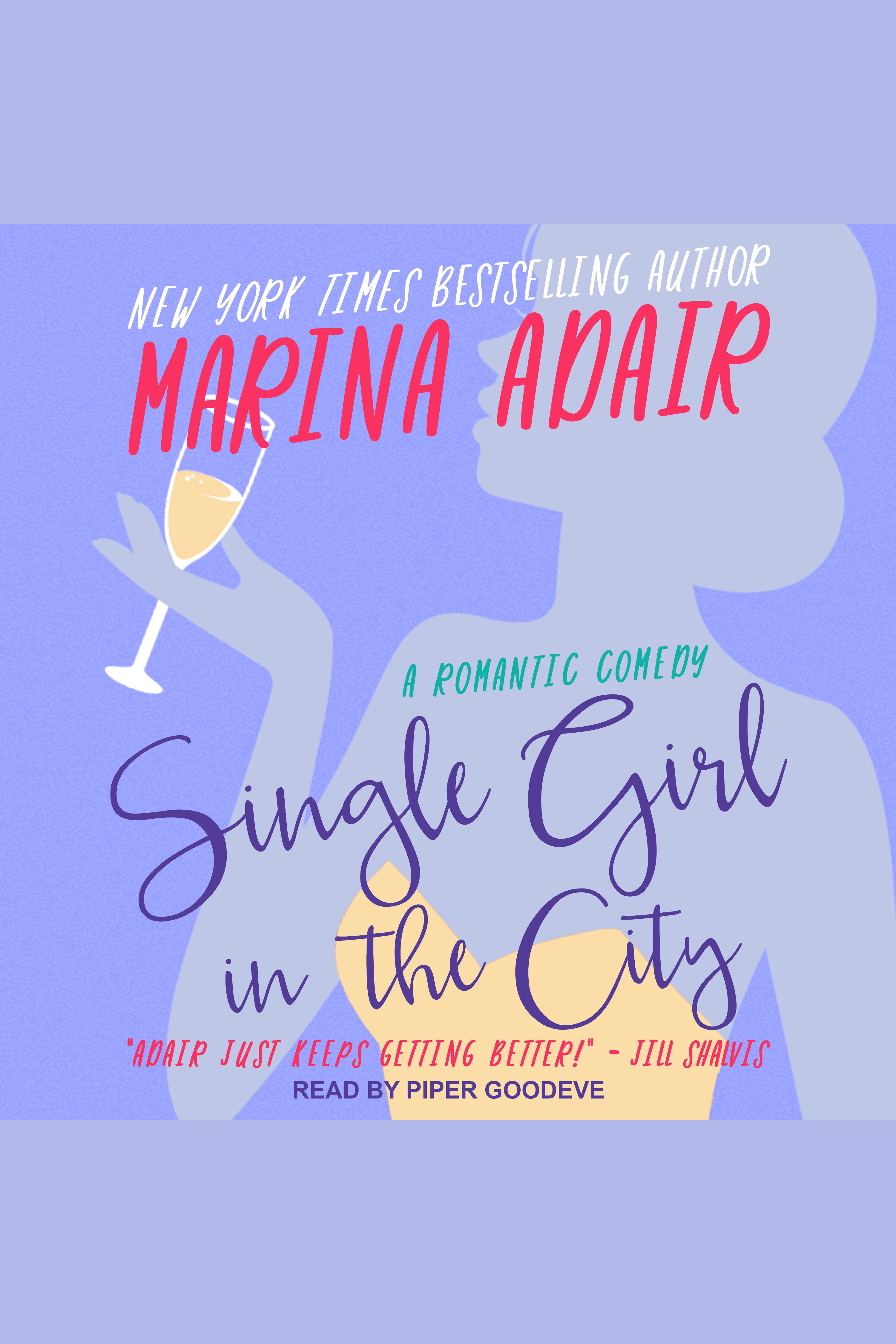 Cover image for Single Girl in the City [electronic resource] : A Romantic Comedy