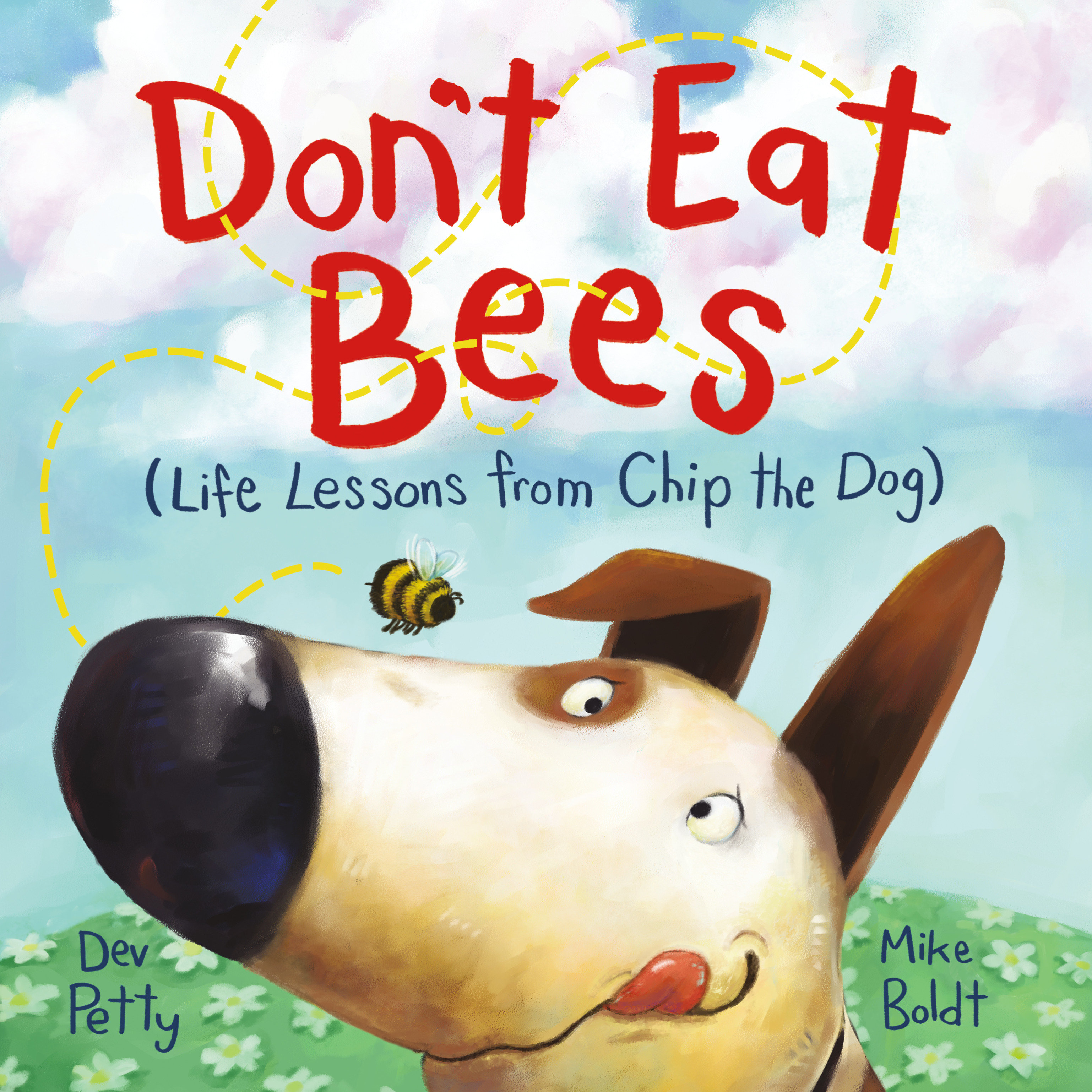 Imagen de portada para Don't Eat Bees [electronic resource] : Life Lessons from Chip the Dog