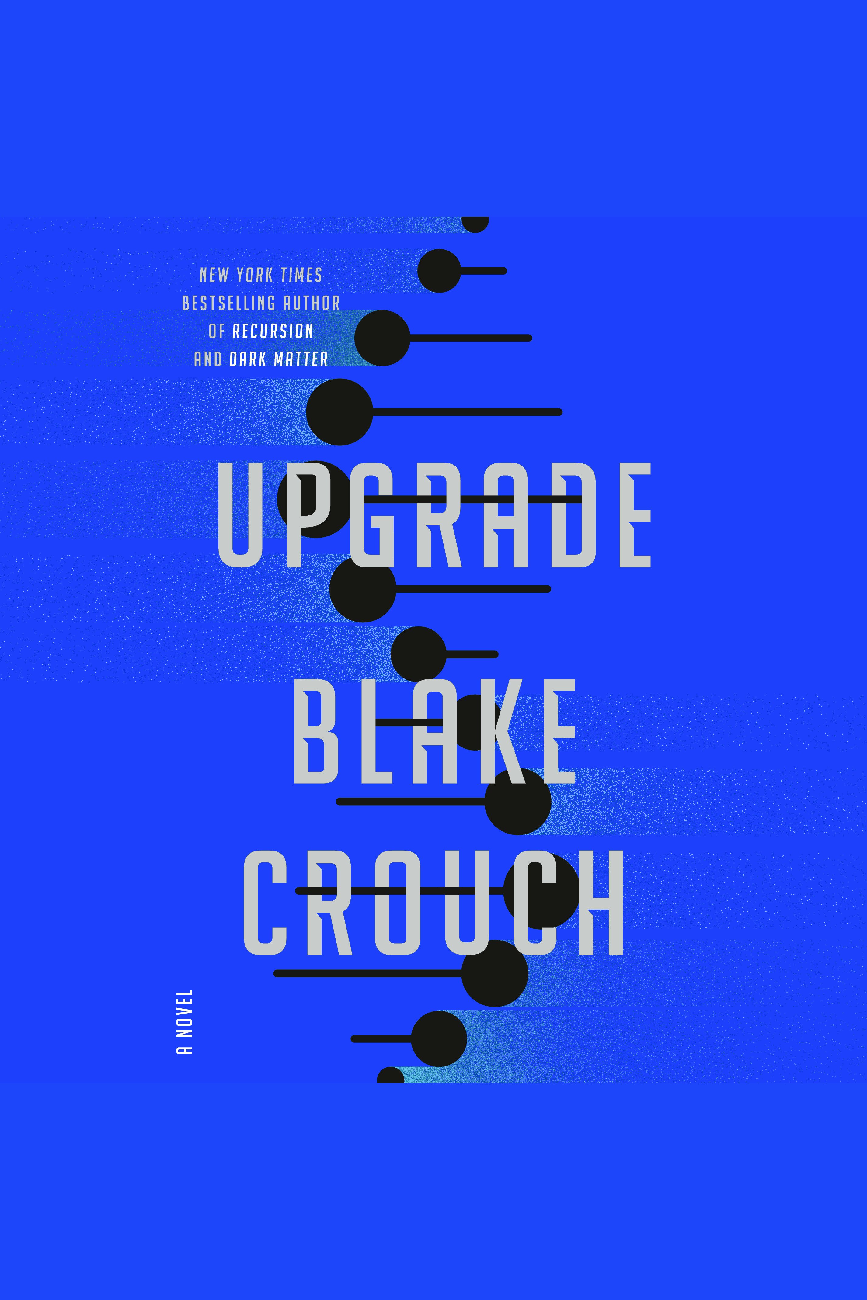 Image de couverture de Upgrade [electronic resource] : A Novel