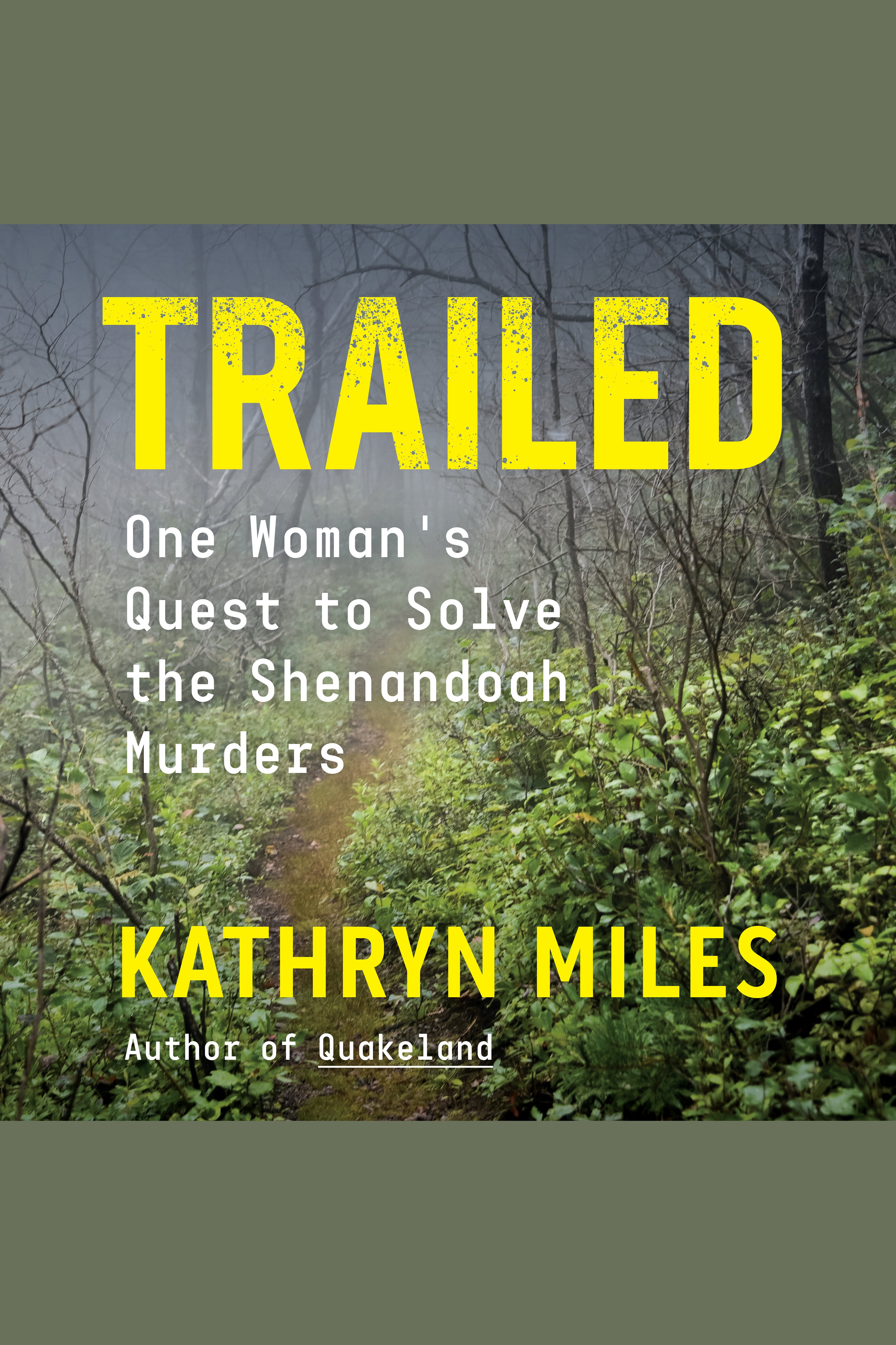 Imagen de portada para Trailed [electronic resource] : One Woman's Quest to Solve the Shenandoah Murders