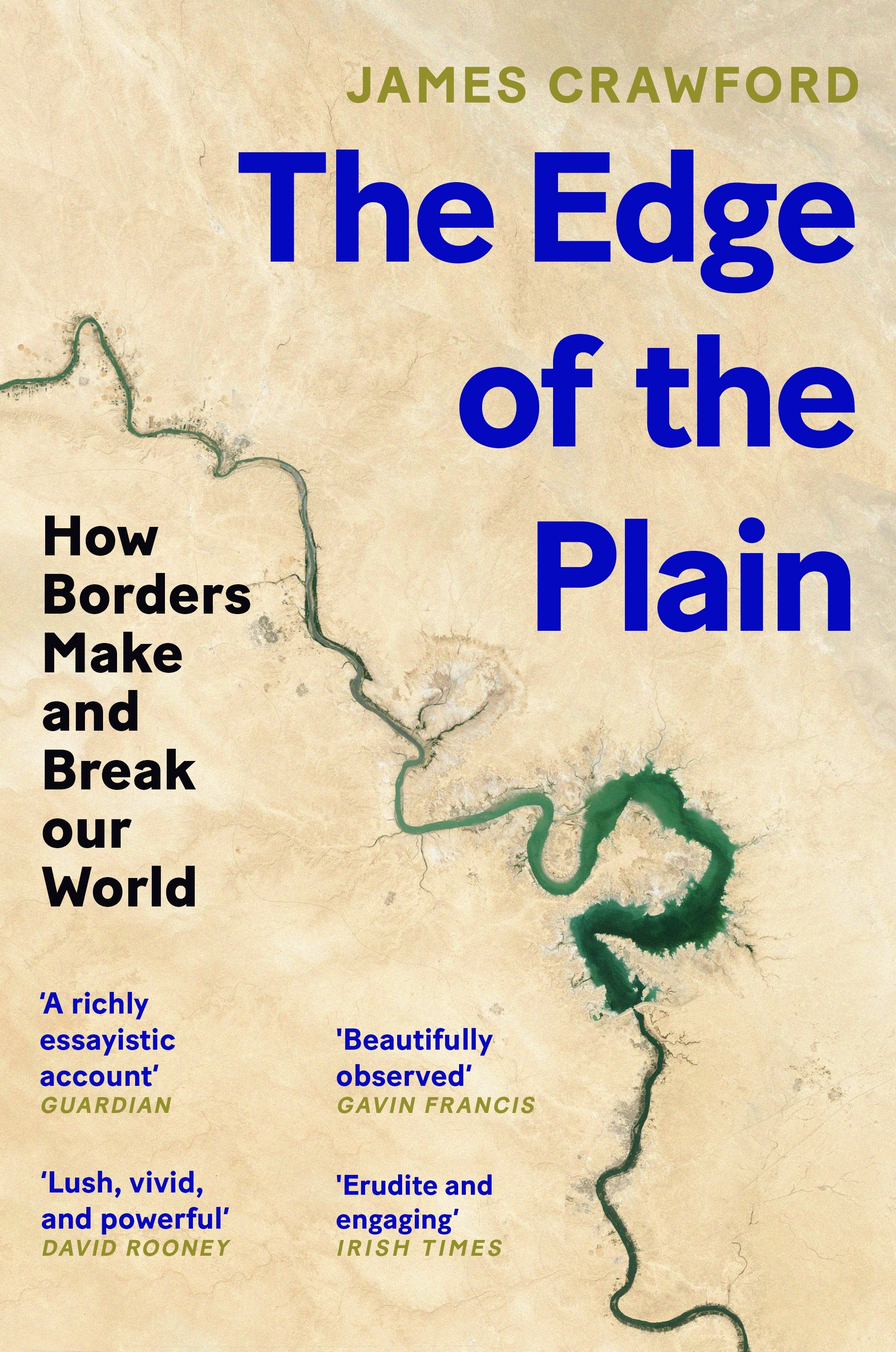 The edge of the plain : how borders make and break our world