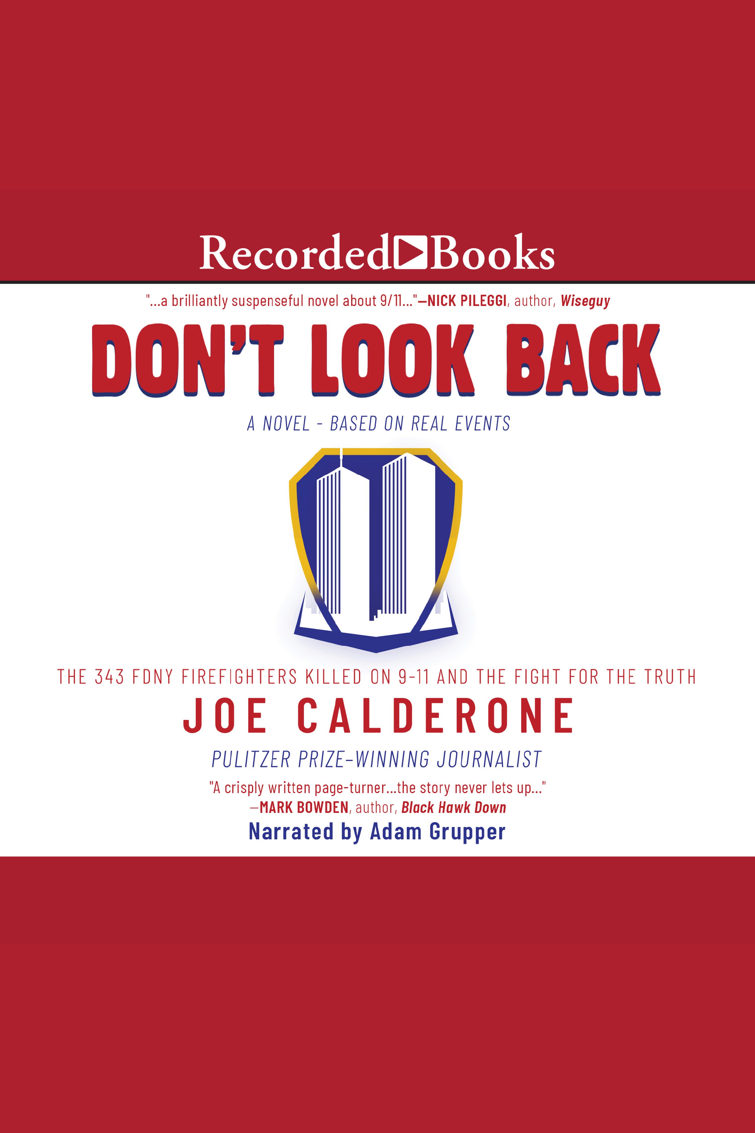 Don't Look Back The 343 FDNY Firefighters Killed on 9-11 and the Fight for the Truth cover image