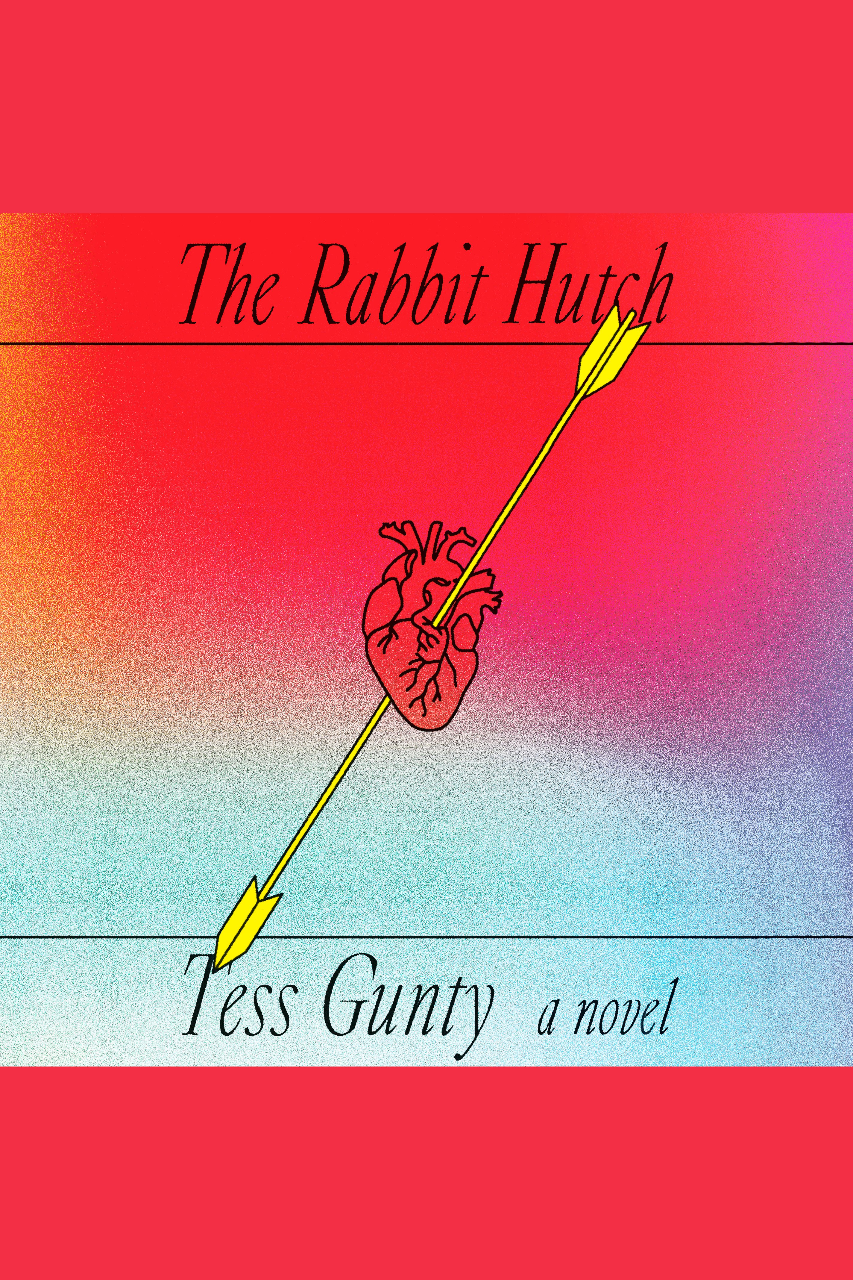 Cover image for The Rabbit Hutch [electronic resource] : A novel