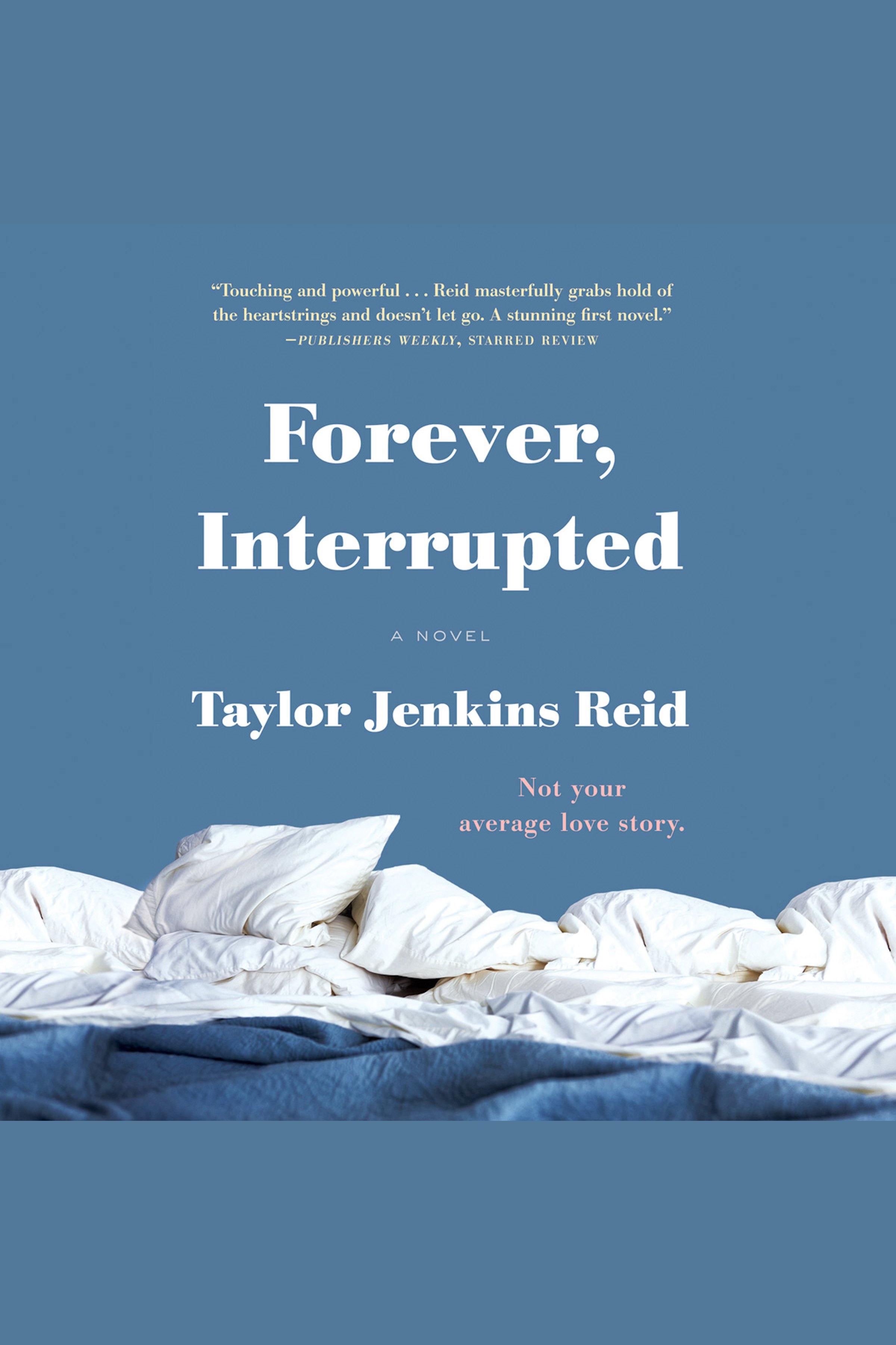 Image de couverture de Forever, Interrupted [electronic resource] :