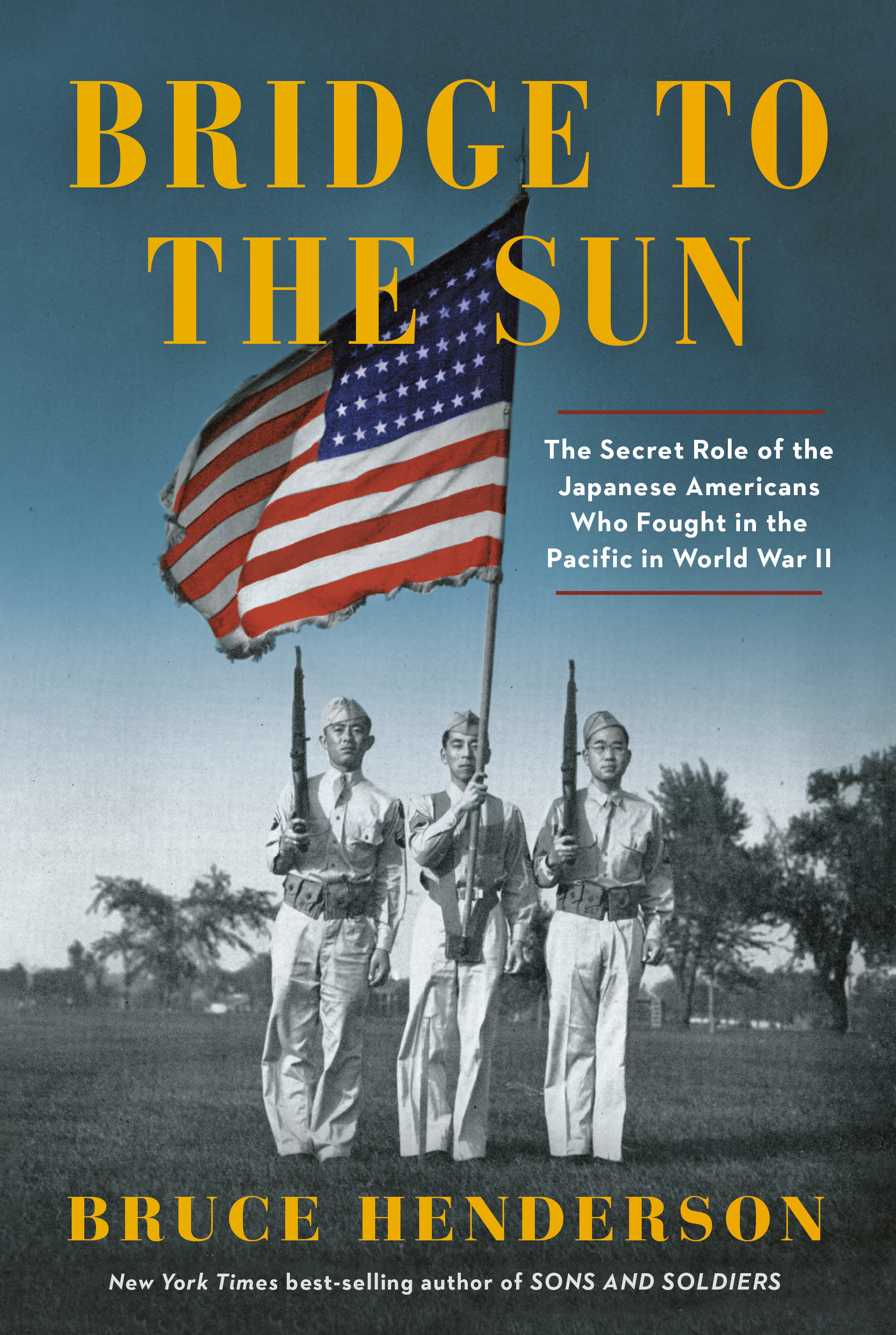 Bridge to the Sun The Secret Role of the Japanese Americans Who Fought in the Pacific in World War  II cover image