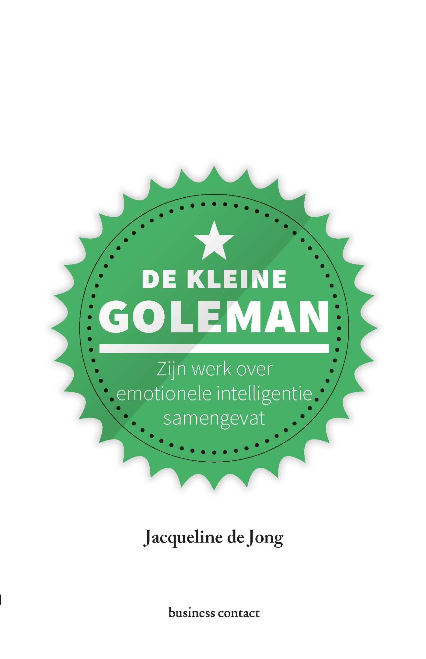 De kleine Goleman : zijn werk over emotionele intelligentie samengevat