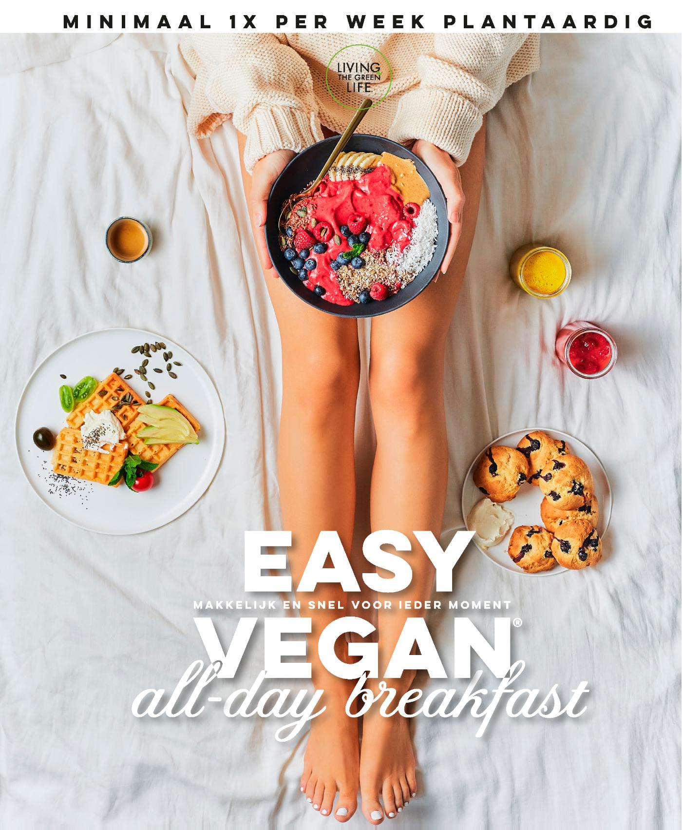 Easy vegan. 4, All-day breakfast : makkelijk en snel voor ieder moment