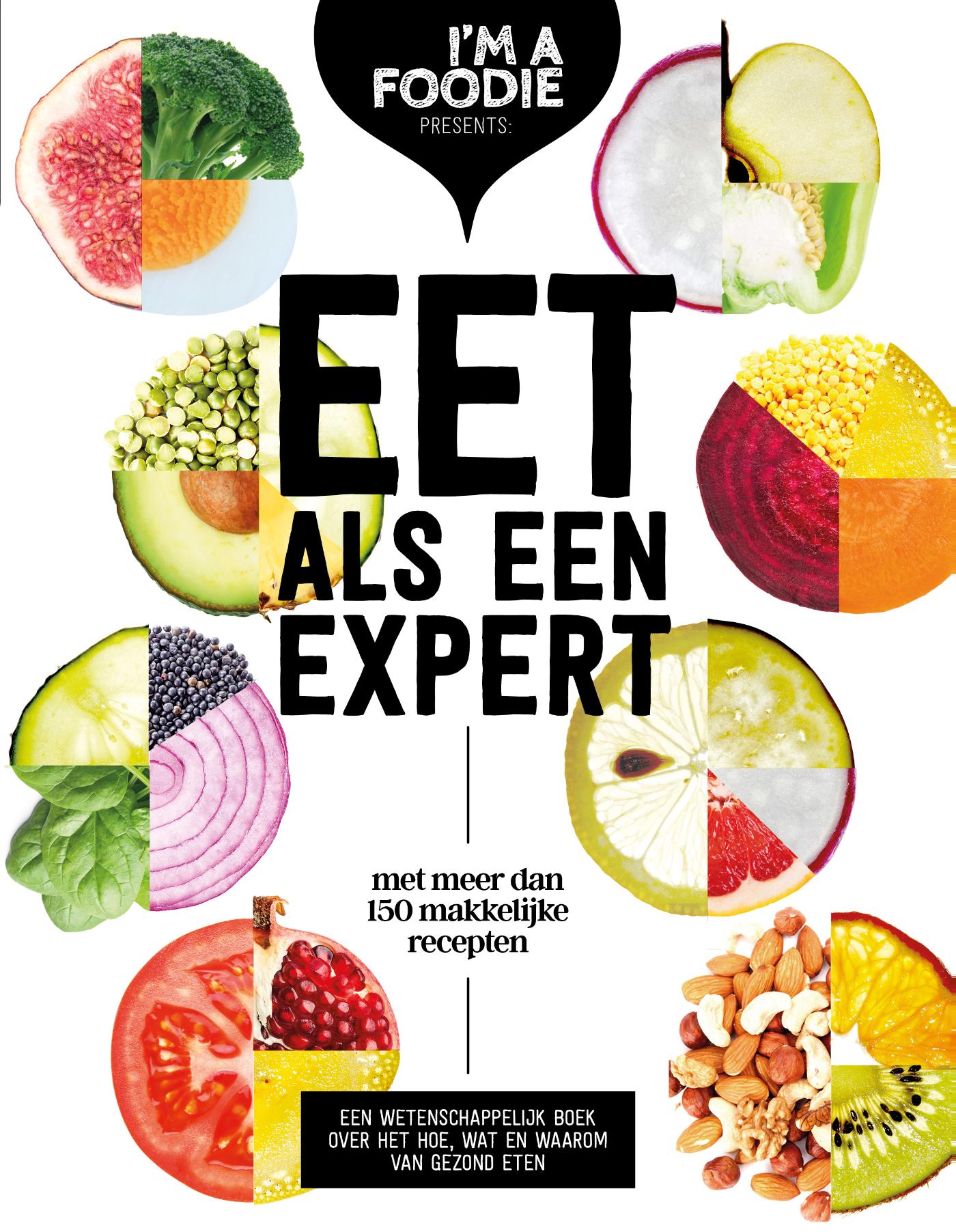 Eet als een expert : met meer dan 150 makkelijke recepten