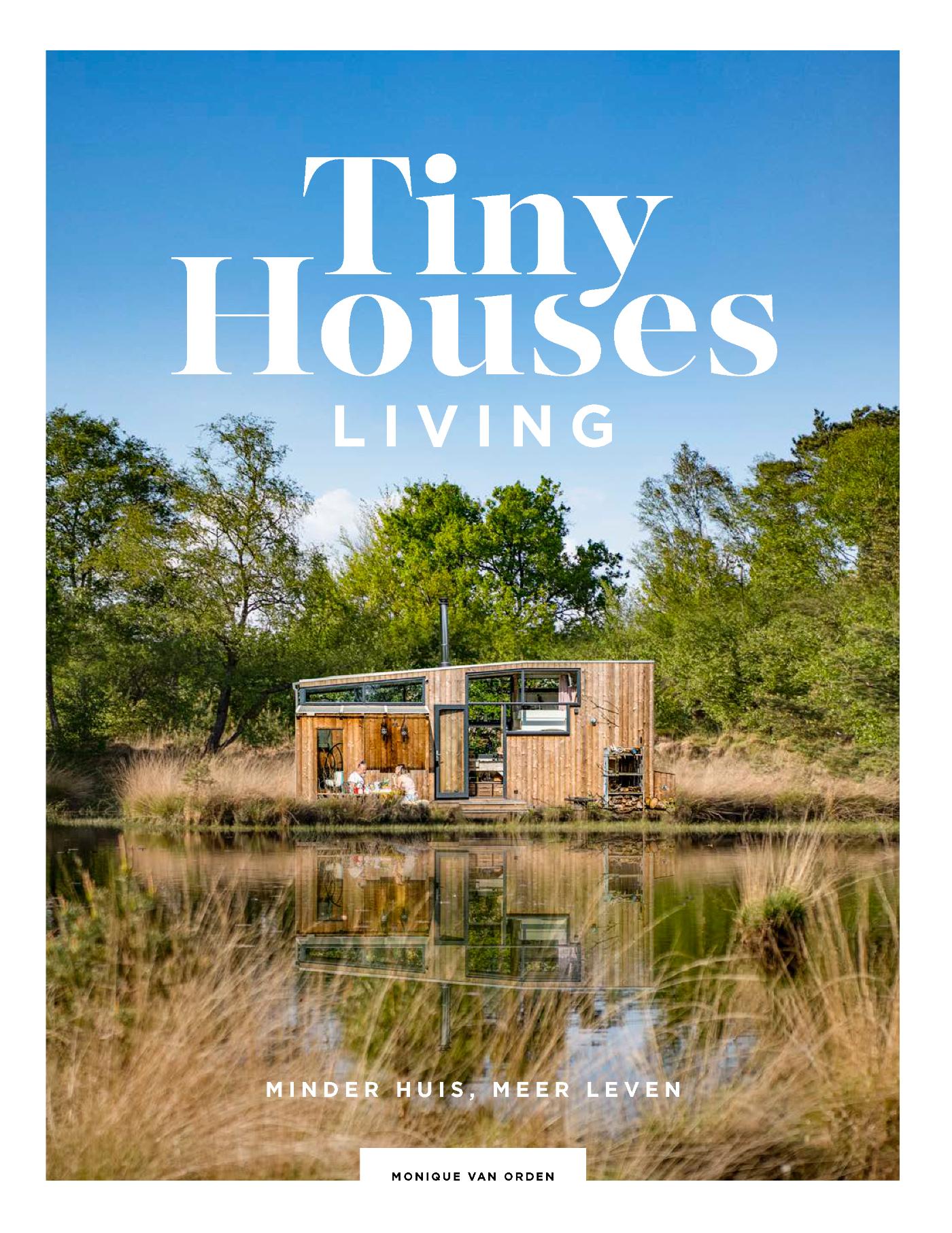 Tiny houses : living : minder huis, meer leven